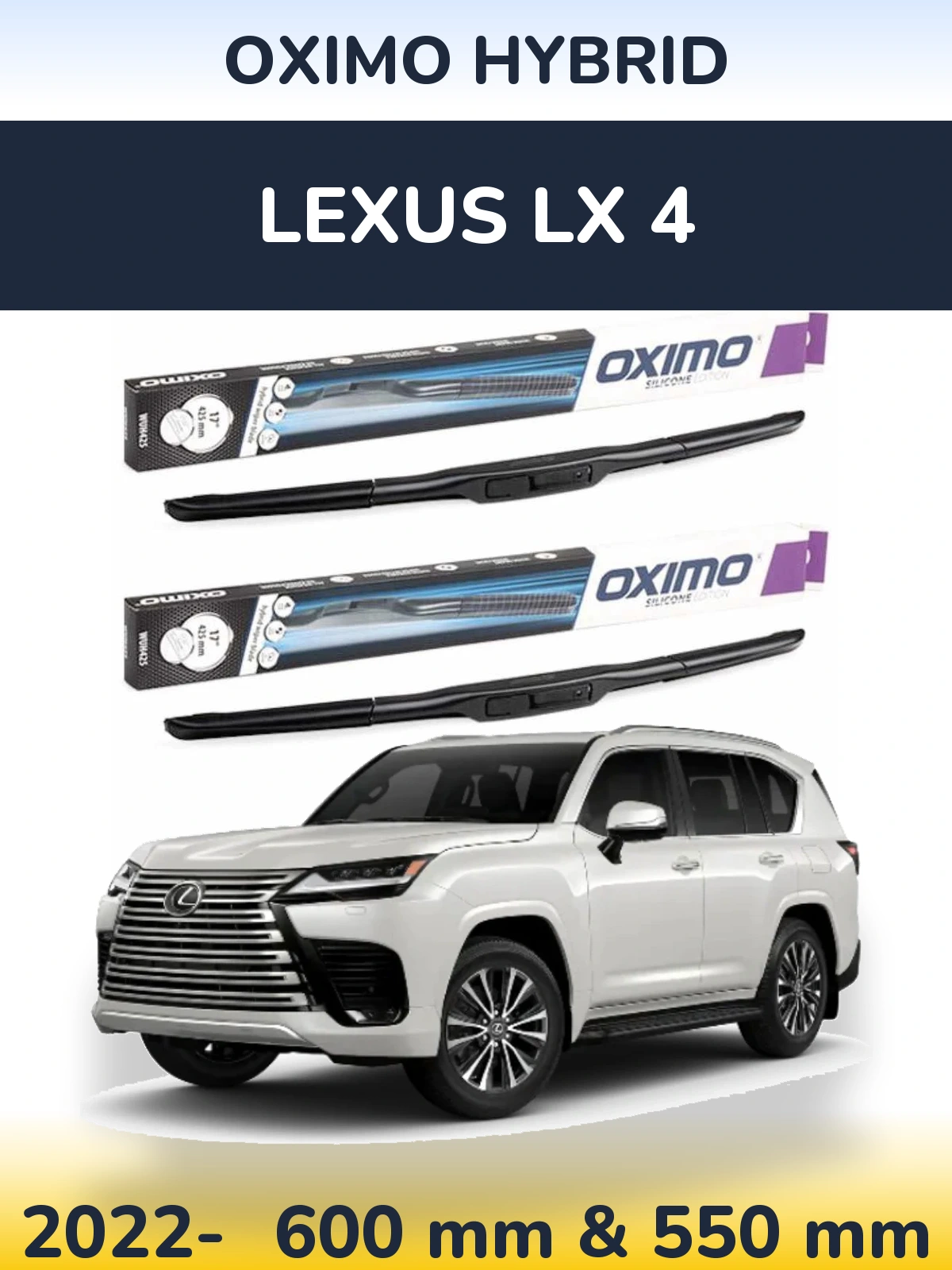 Front wiper blade set Oximo Hybrid 600 & 550 mm for Lexus LX 4 2022-2026