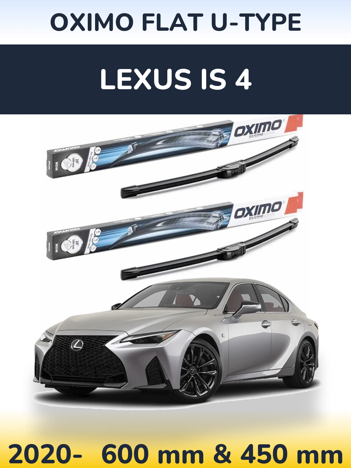 Комплект передніх щіток Oximo Flat U-type 600 & 450 мм для Lexus IS 4 2020-2026