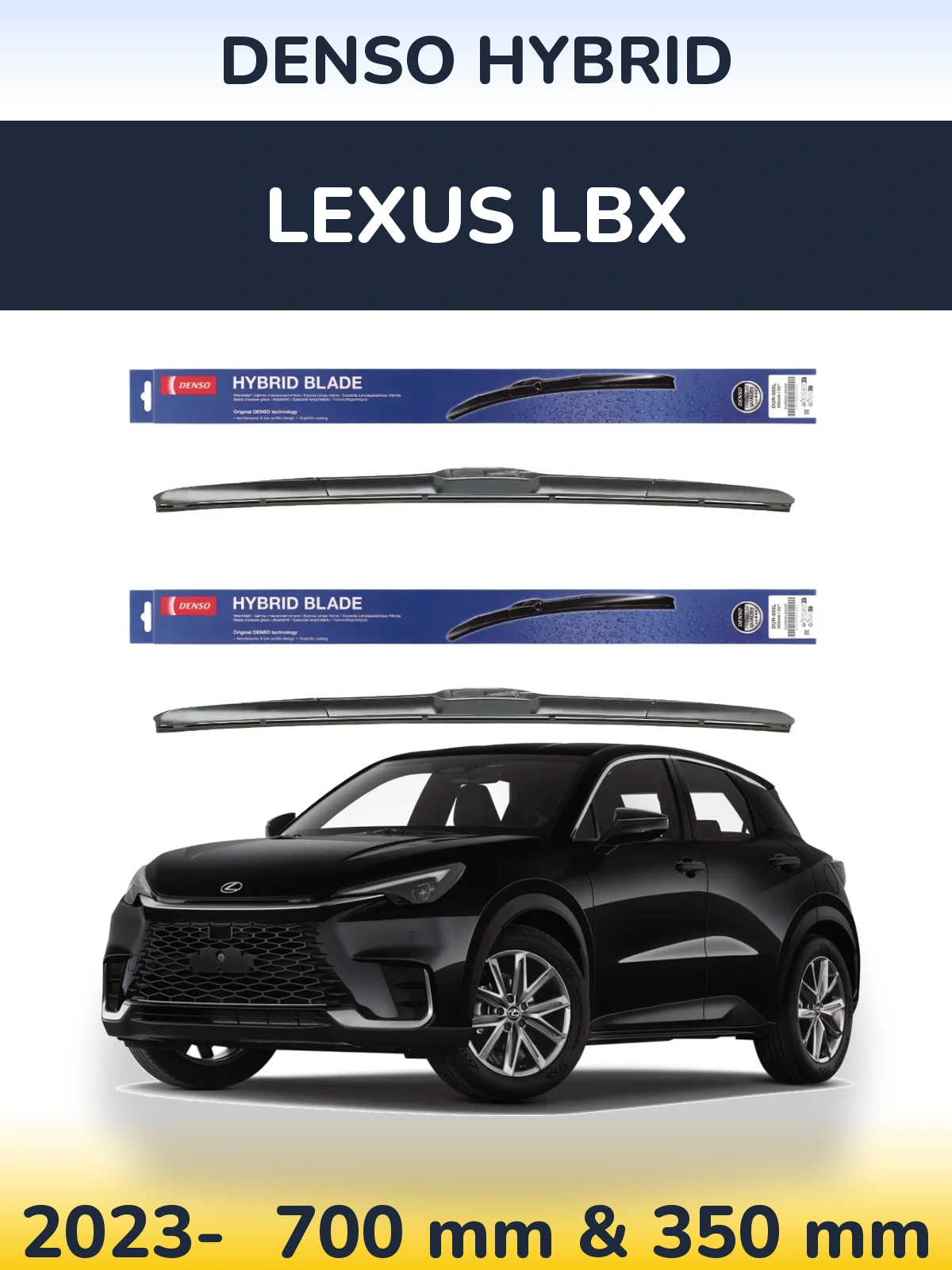 Front wiper blade set Denso Hybrid 700 & 350 mm for Lexus LBX 2023-2026