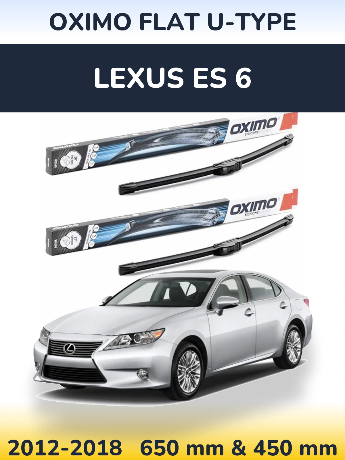 Front wiper blade set Oximo Flat U-type 650 & 450 mm for Lexus ES 6 2012-2018