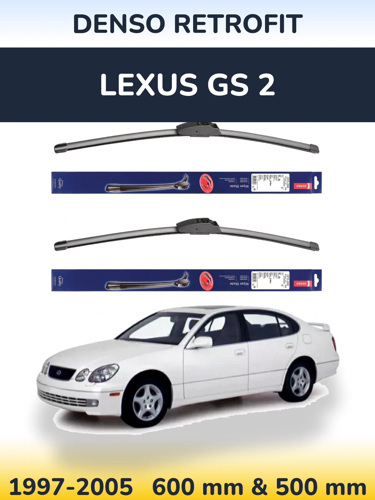 Front wiper blade set Denso Retrofit 600 & 500 mm for Lexus GS 2 1997-2005