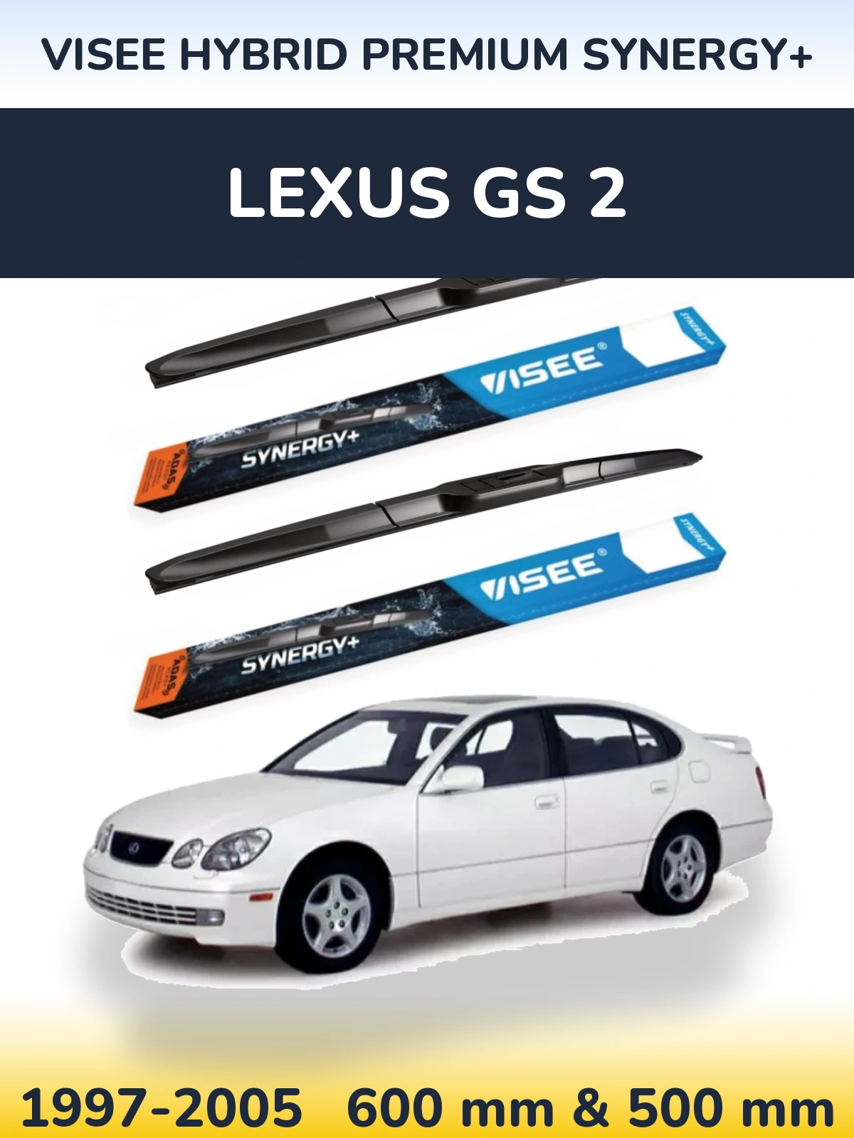 Front wiper blade set VISEE HYBRID PREMIUM SYNERGY+ 600 & 500 mm for Lexus GS 2 1997-2005