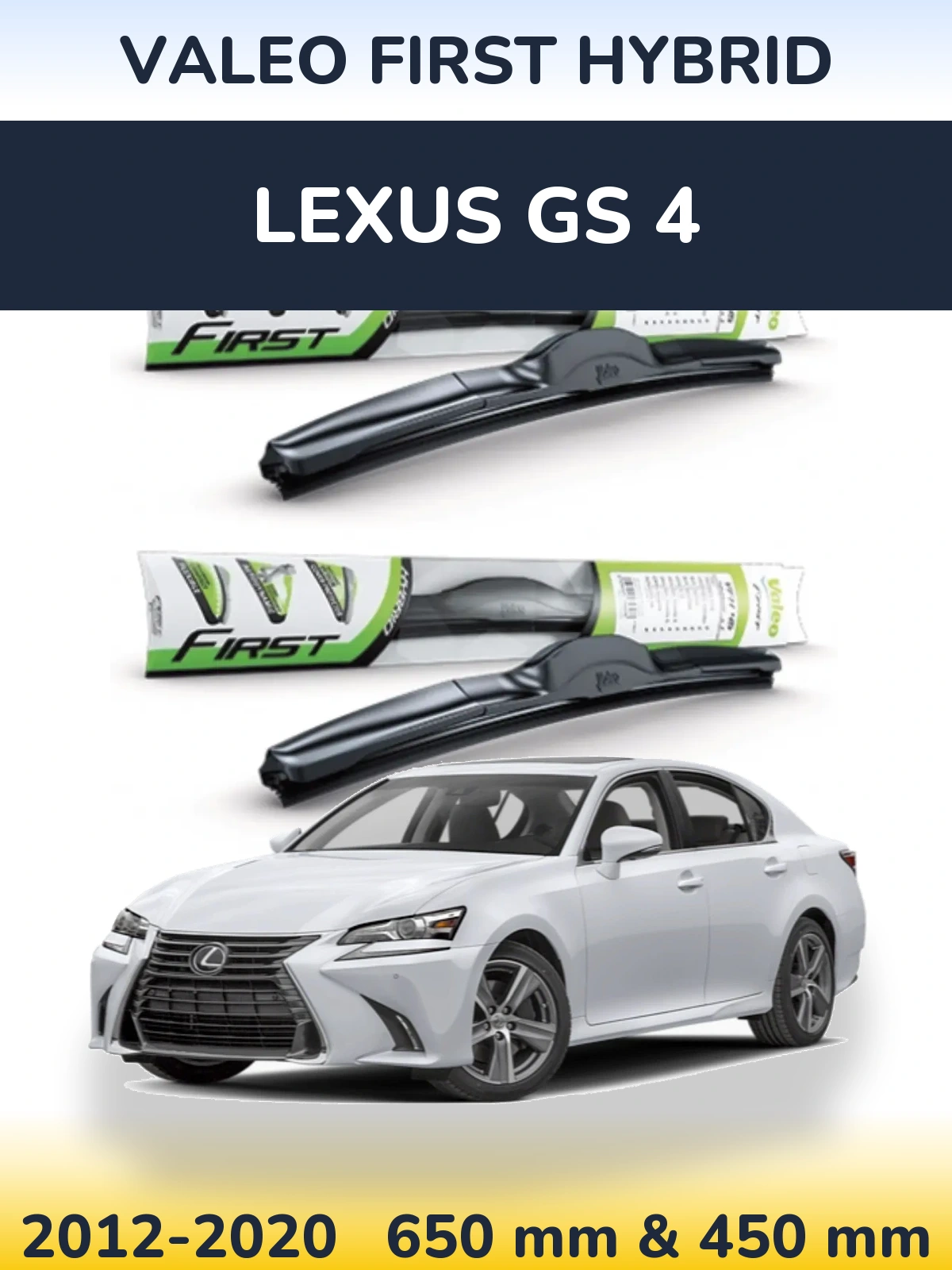 Front wiper blade set Valeo First Hybrid 650 & 450 mm for Lexus GS 4 2012-2020