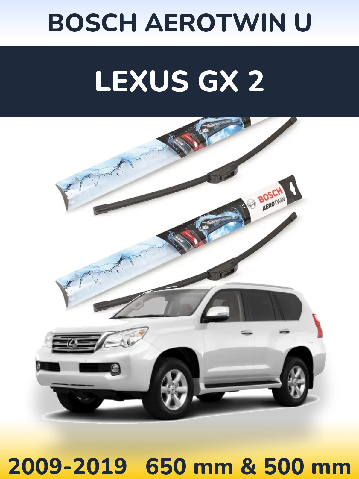 Front wiper blade set BOSCH AeroTwin U 650 & 500 mm for Lexus GX 2 2009-2019