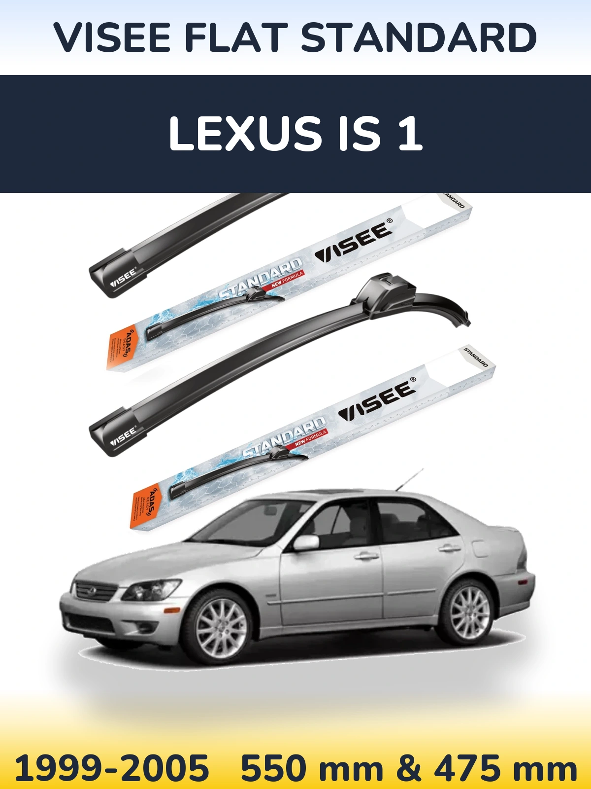 Front wiper blade set VISEE FLAT STANDARD 550 & 475 mm for Lexus IS 1 1999-2005