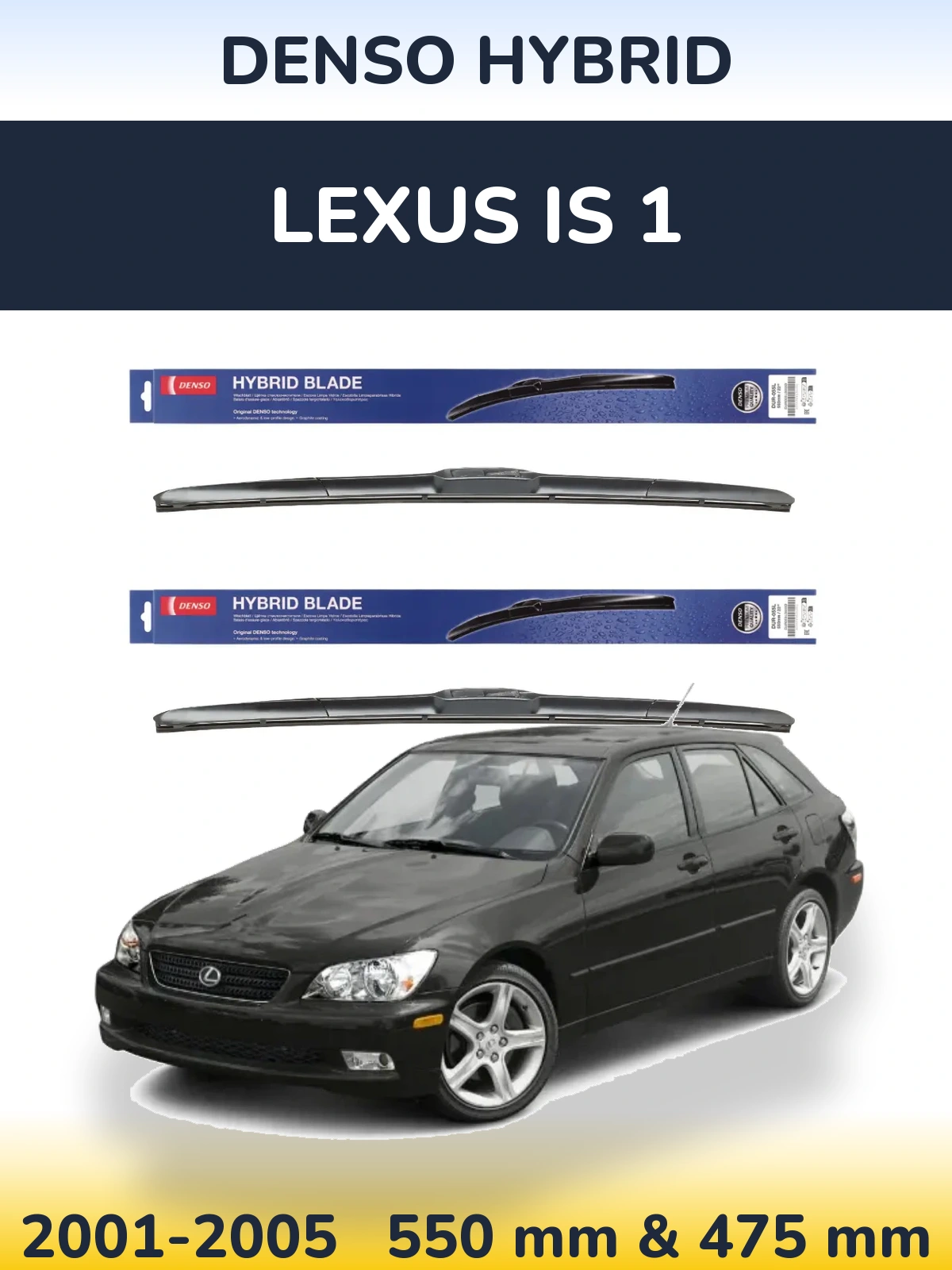 Front wiper blade set Denso Hybrid 550 & 475 mm for Lexus IS 1 2001-2005