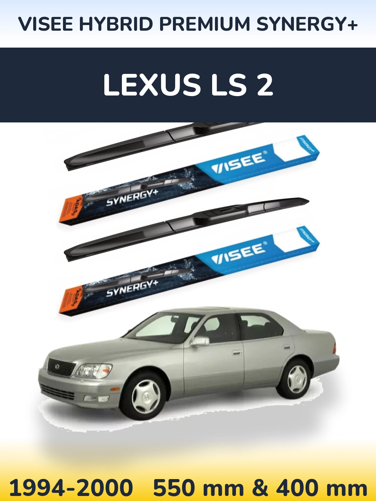 Front wiper blade set VISEE HYBRID PREMIUM SYNERGY+ 550 & 400 mm for Lexus LS 2 1994-2000