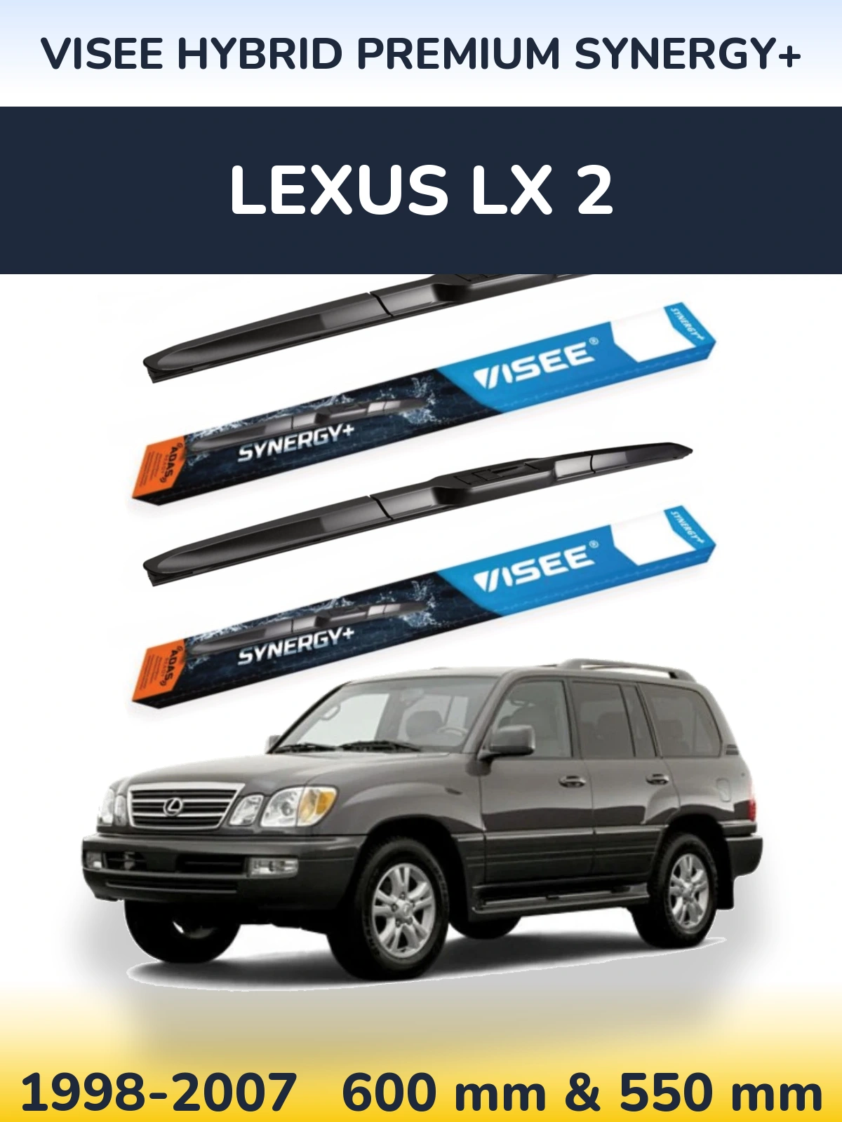 Front wiper blade set VISEE HYBRID PREMIUM SYNERGY+ 600 & 550 mm for Lexus LX 2 1998-2007