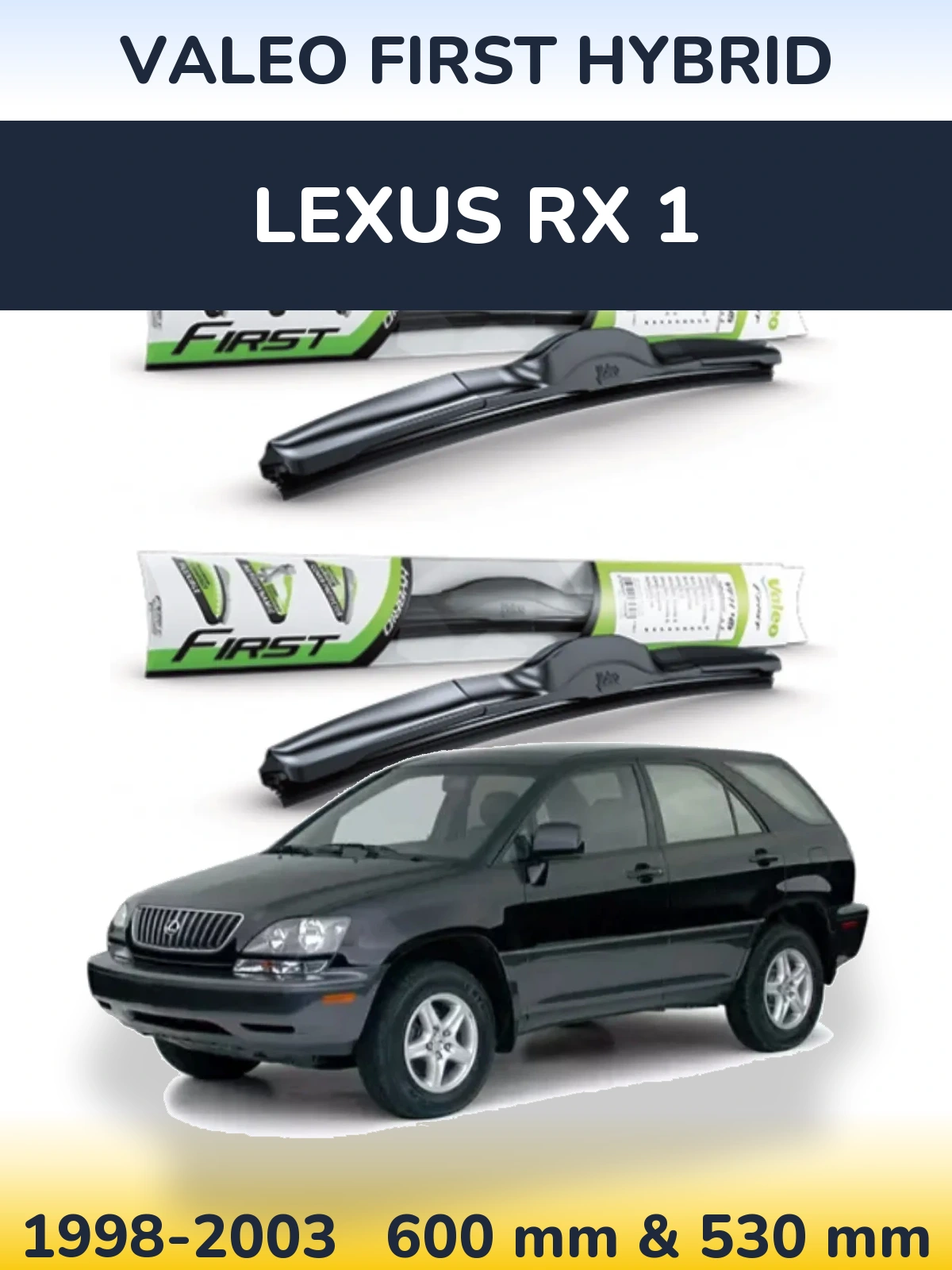 Front wiper blade set Valeo First Hybrid 600 & 530 mm for Lexus RX 1 1998-2003