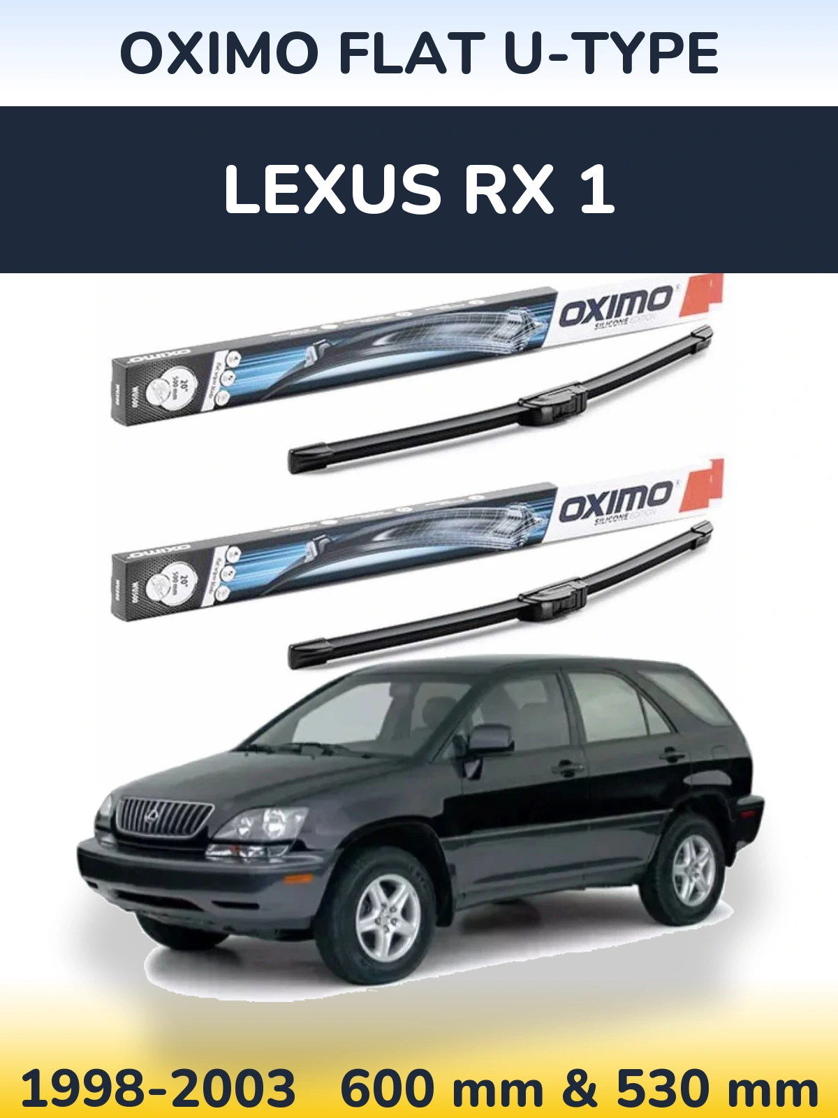 Front wiper blade set Oximo Flat U-type 600 & 530 mm for Lexus RX 1 1998-2003