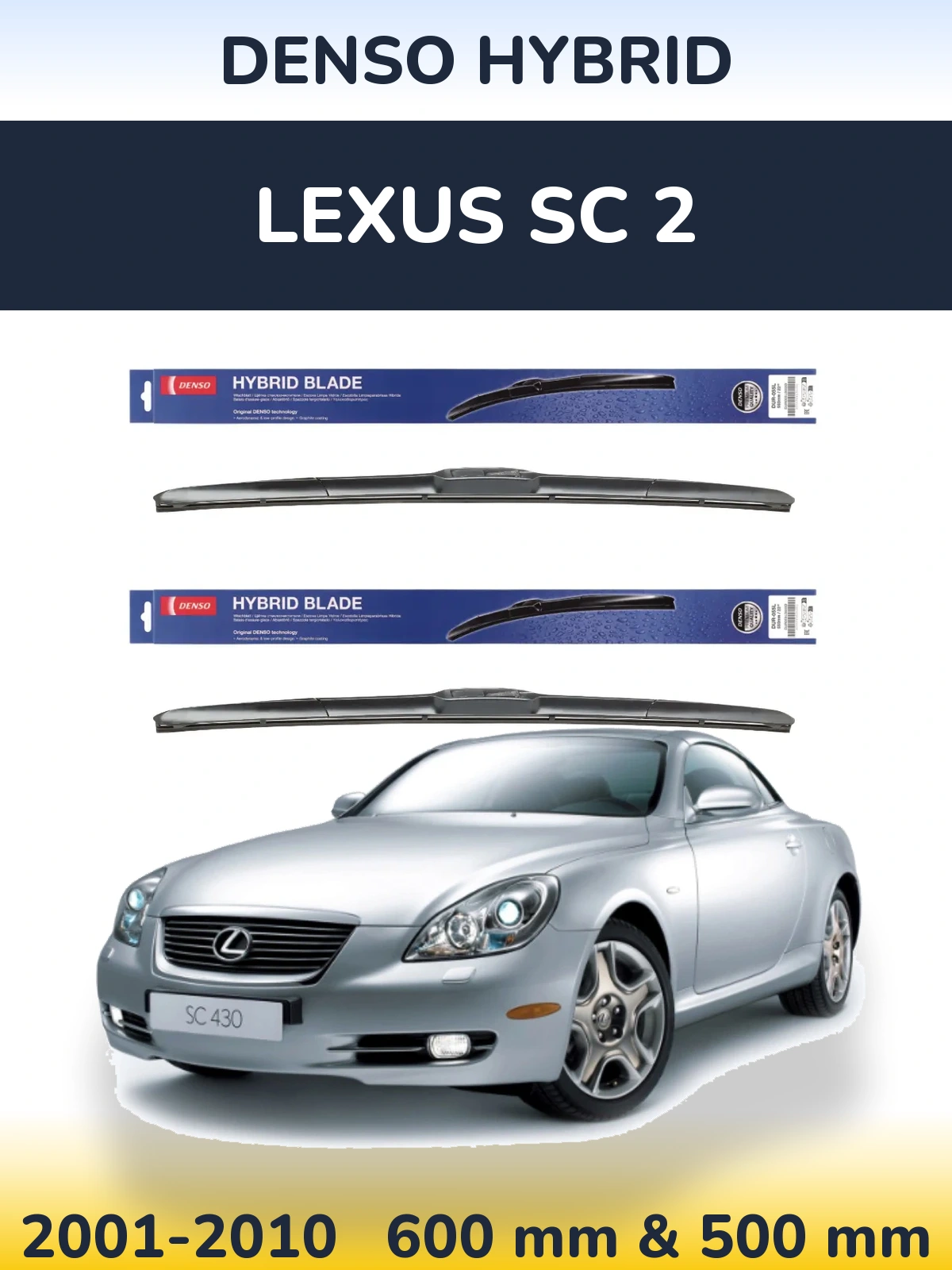 Front wiper blade set Denso Hybrid 600 & 500 mm for Lexus SC 2 2001-2010