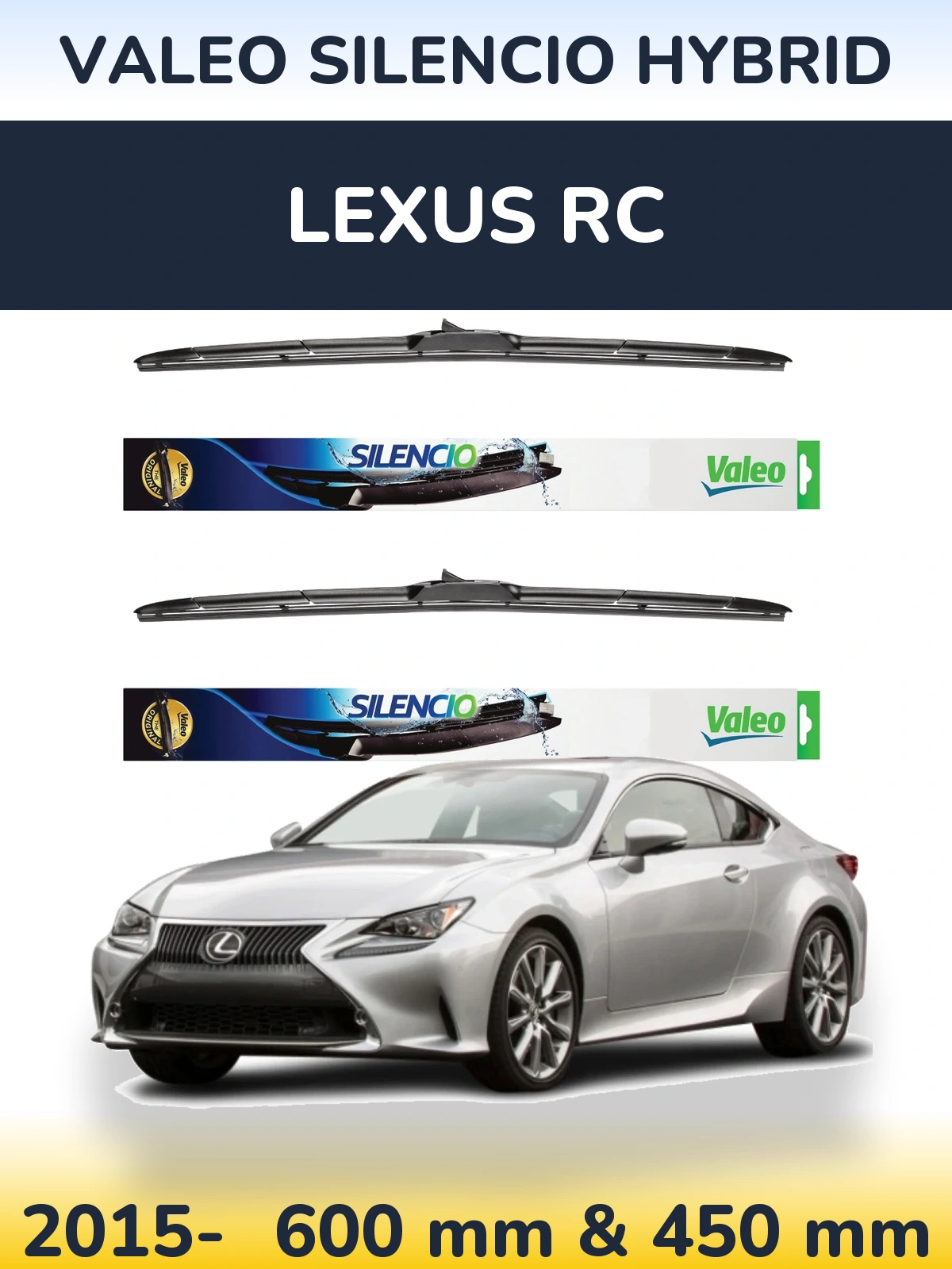 Комплект передніх щіток Valeo Silencio Hybrid 600 & 450 мм для Lexus RC 2015-2026
