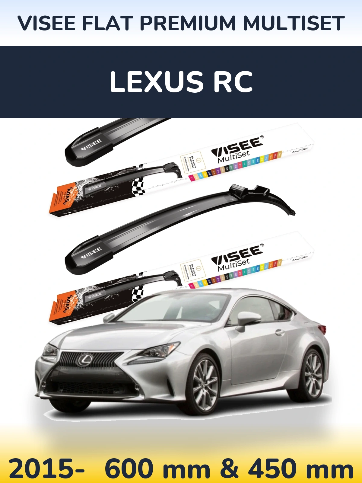 Front wiper blade set VISEE FLAT PREMIUM MultiSet 600 & 450 mm for Lexus RC 2015-2026