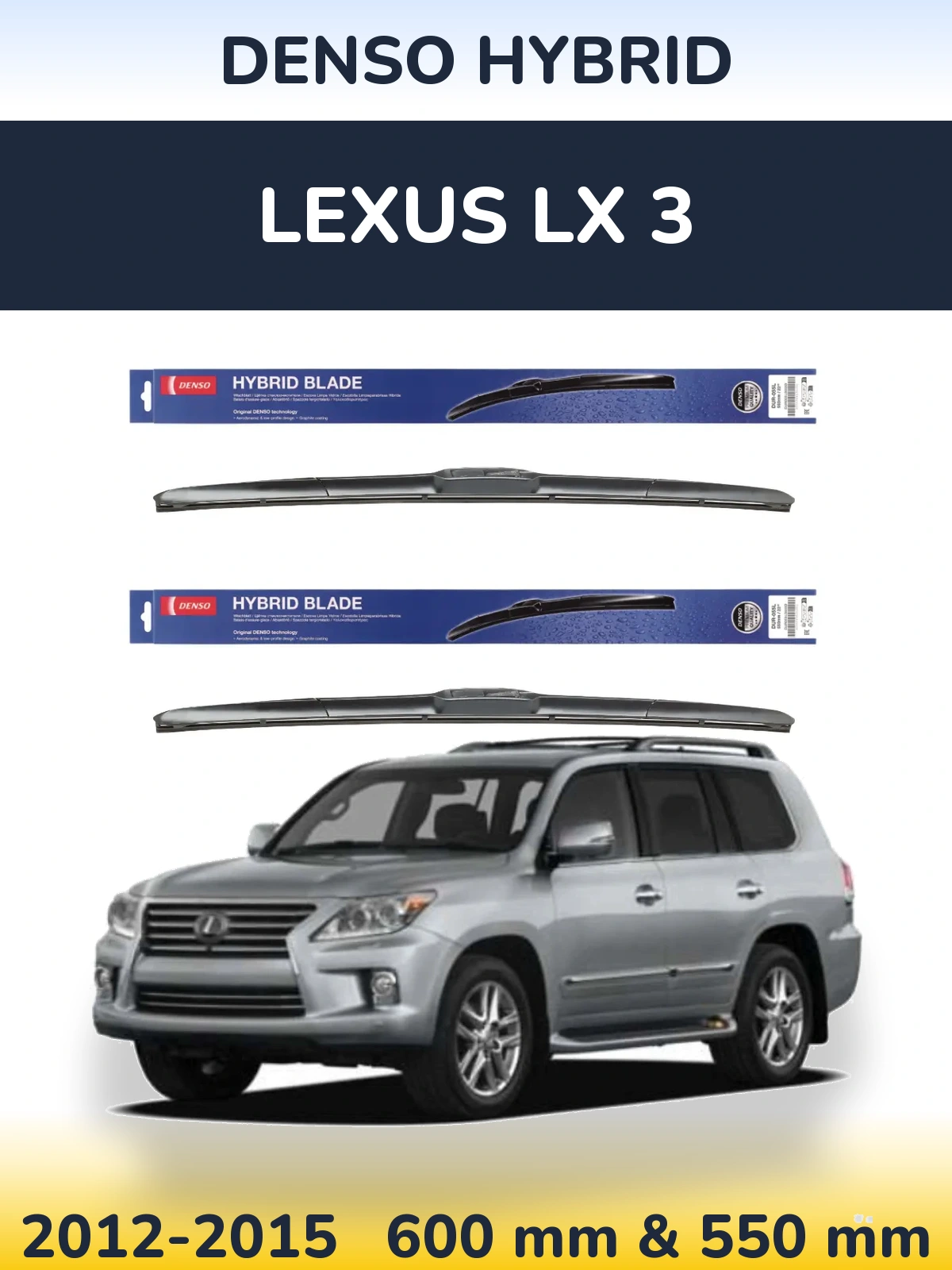 Front wiper blade set Denso Hybrid 600 & 550 mm for Lexus LX 3 2012-2015