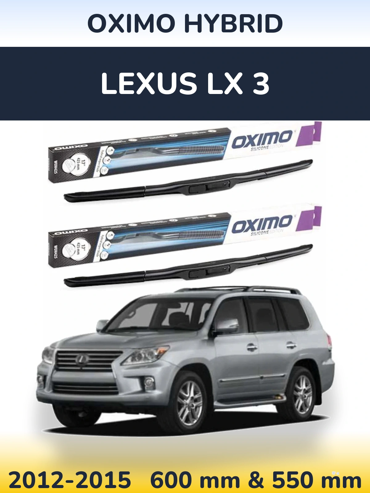 Комплект передних дворников Oximo Hybrid 600 & 550 мм для Lexus LX 3 2012-2015