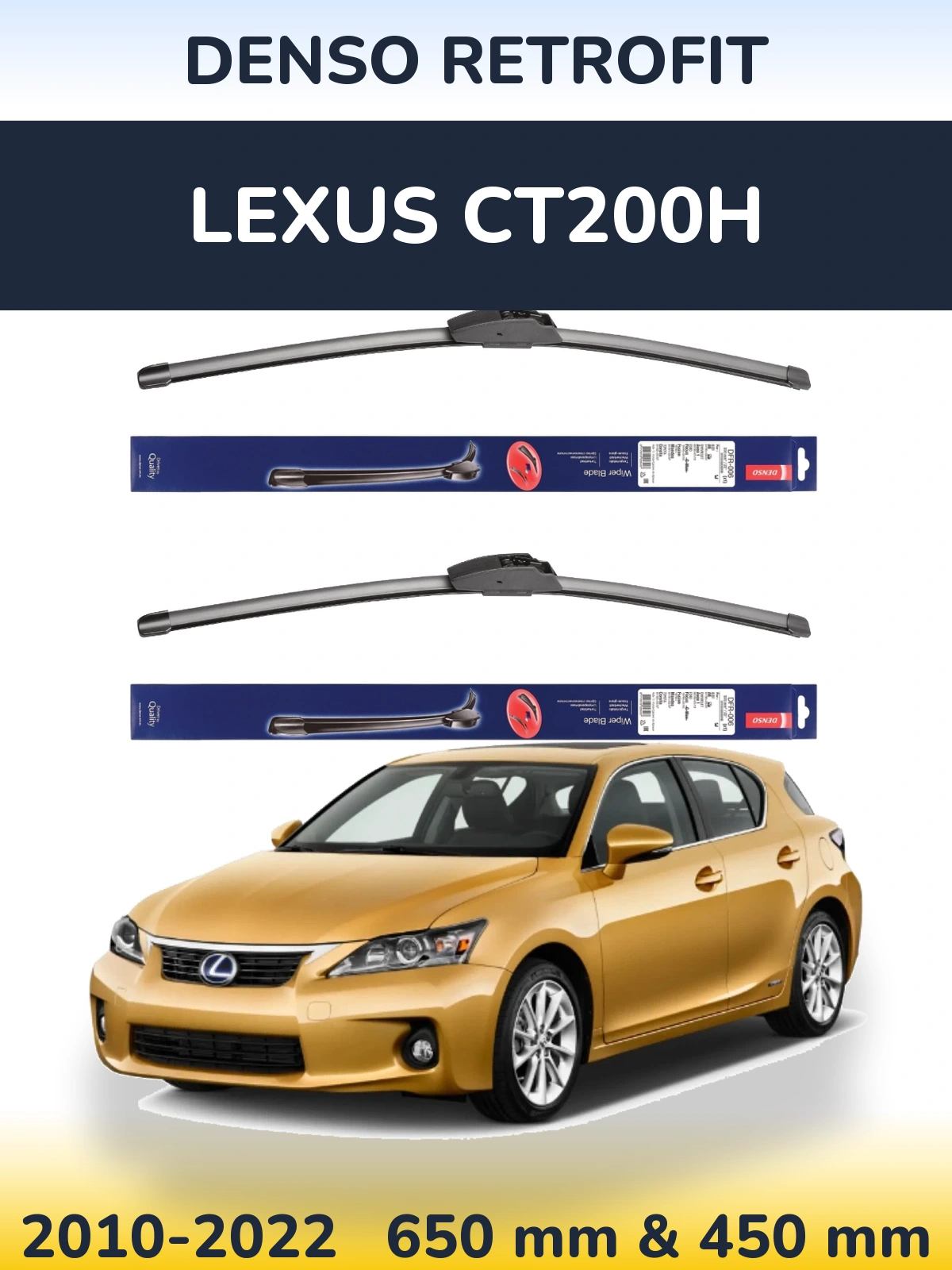 Front wiper blade set Denso Retrofit 650 & 450 mm for Lexus CT200h 2010-2022