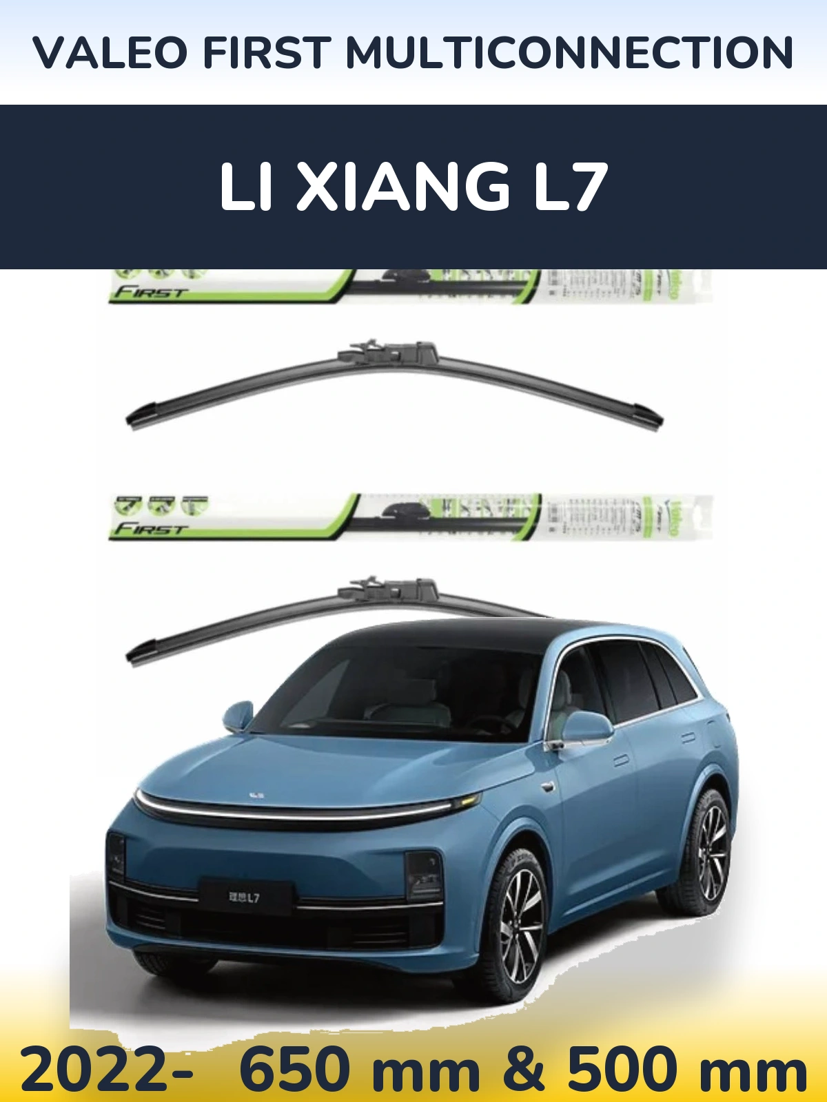 Front wiper blade set Valeo First MultiConnection 650 & 500 mm for Li Xiang L7 2022-2026