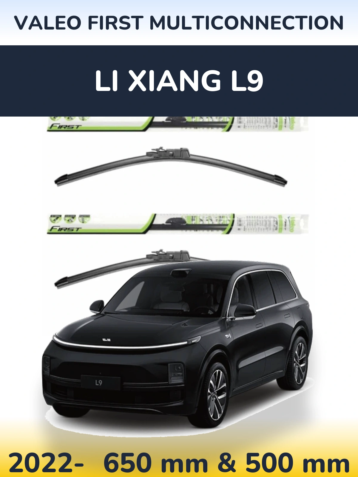 Front wiper blade set Valeo First MultiConnection 650 & 500 mm for Li Xiang L9 2022-2026