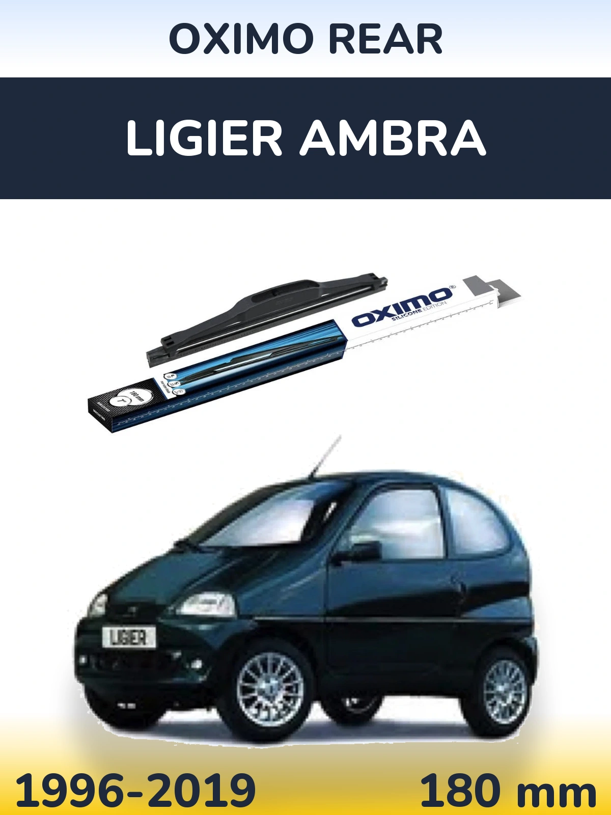 Rear wiper blade Oximo Rear 180 mm for Ligier Ambra 1996-2019
