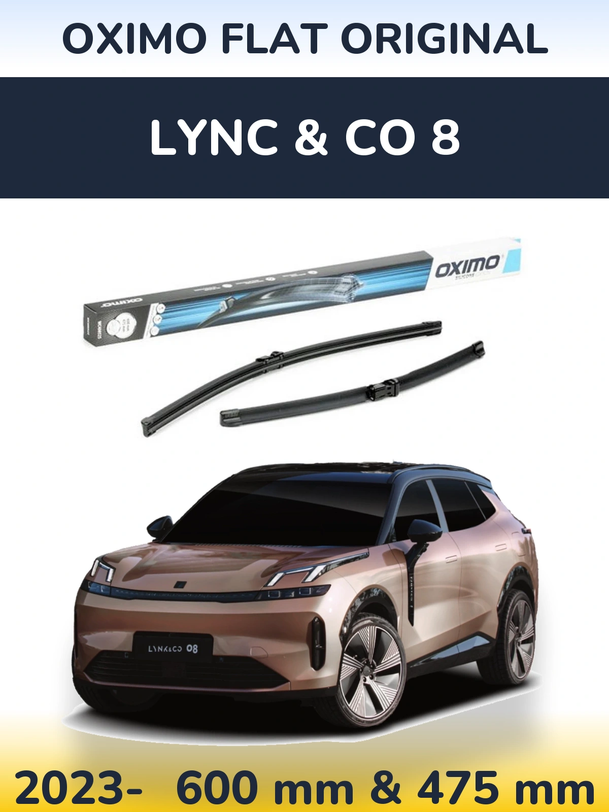 Front wiper blade set Oximo Flat Original 600 & 475 mm for Lync & Co 8 2023-2026
