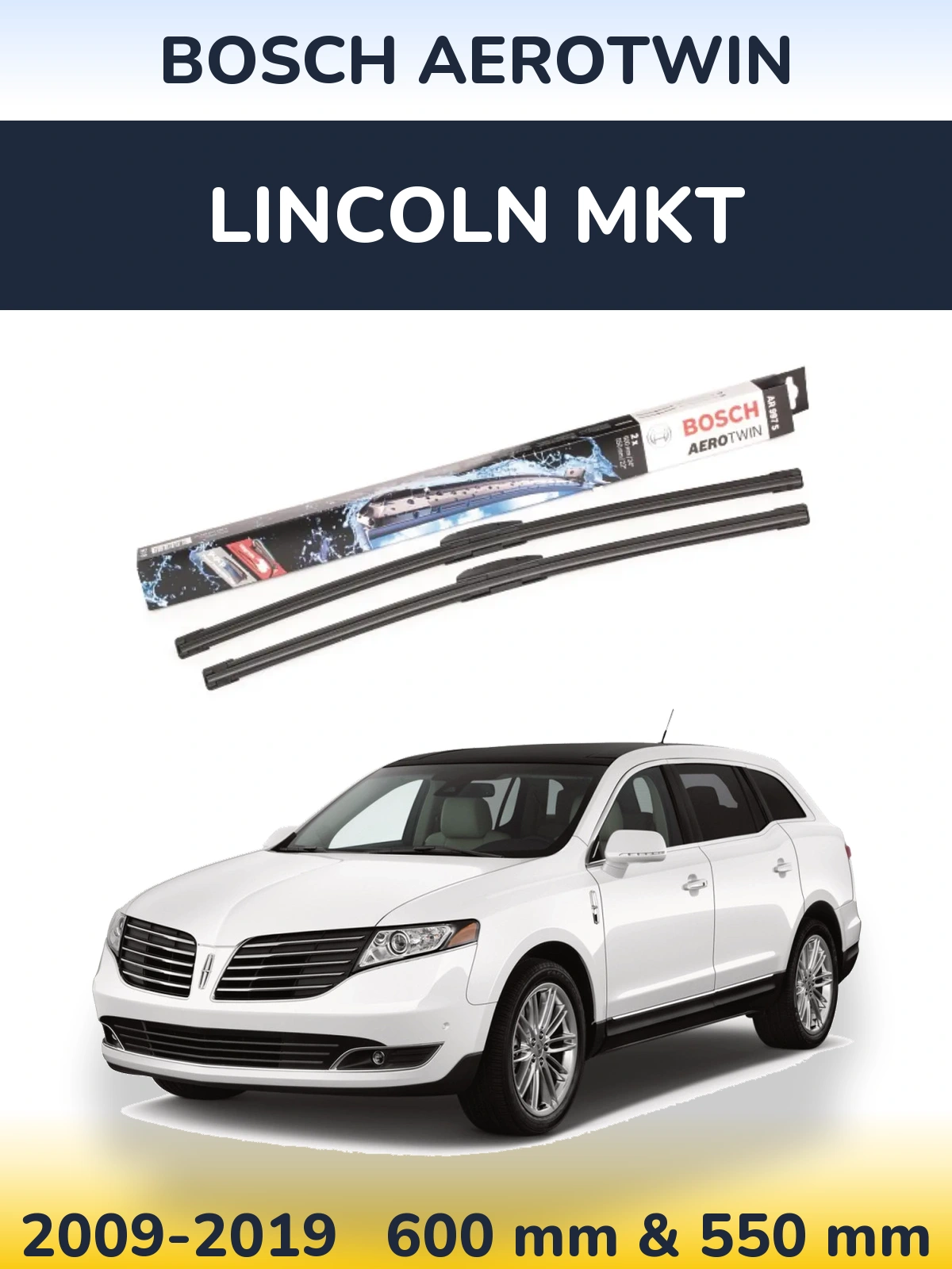 Front wiper blade set BOSCH AeroTwin 600 & 550 mm for Lincoln MKT 2009-2019
