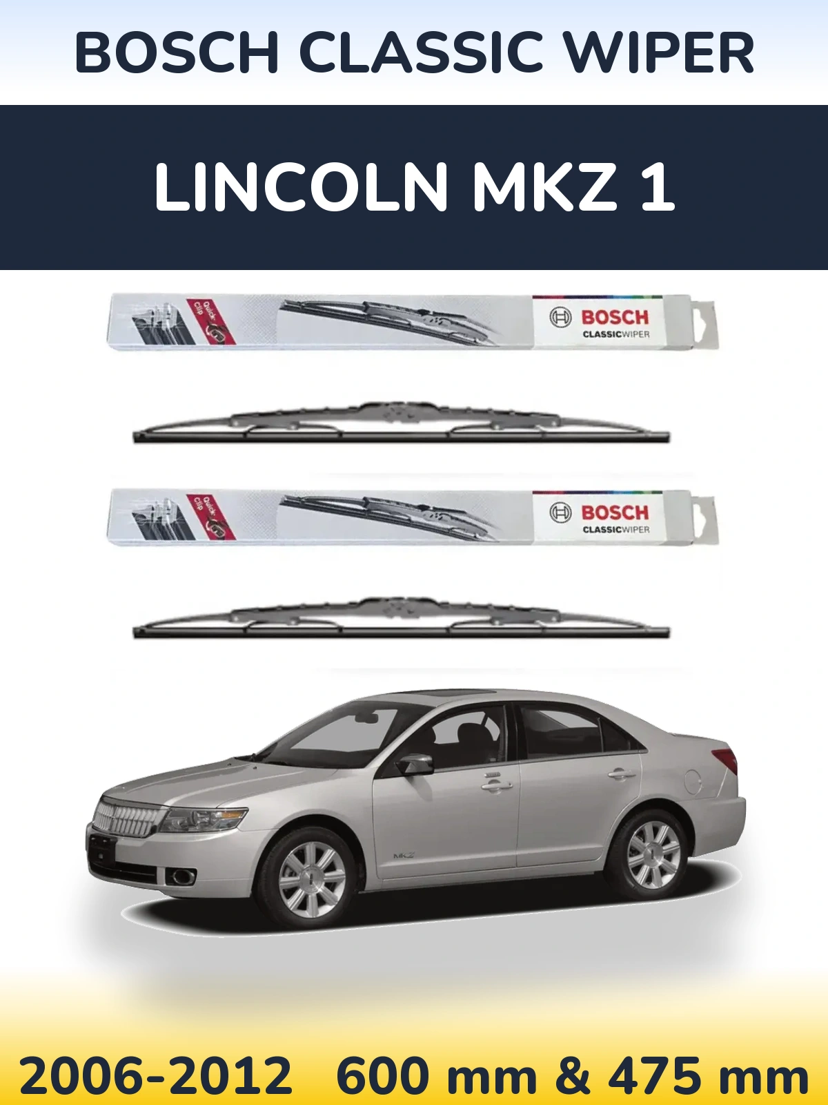 Комплект передніх щіток BOSCH Classic Wiper 600 & 475 мм для Lincoln MKZ 1 2006-2012