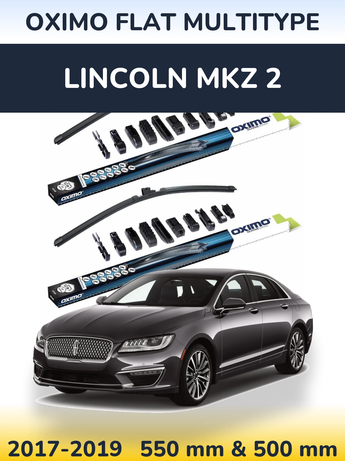 Front wiper blade set Oximo Flat MultiTipoe 550 & 500 mm for Lincoln MKZ 2 2017-2019