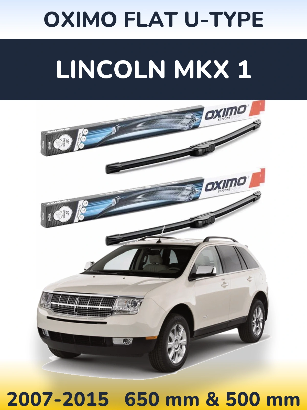 Комплект передних дворников Oximo Flat U-type 650 & 500 мм для Lincoln MKX 1 2007-2015