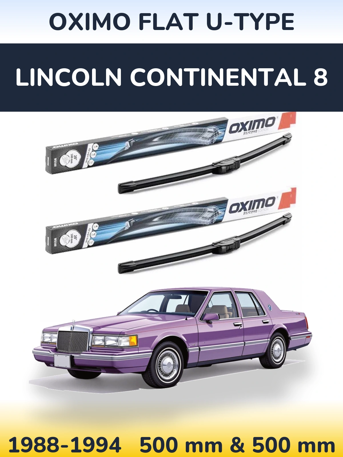 Front wiper blade set Oximo Flat U-type 500 & 500 mm for Lincoln Continental 8 1988-1994
