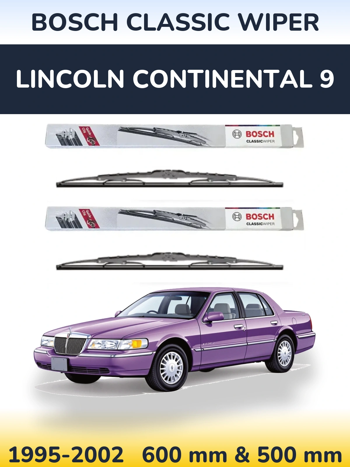 Front wiper blade set BOSCH Classic Wiper 600 & 500 mm for Lincoln Continental 9 1995-2002