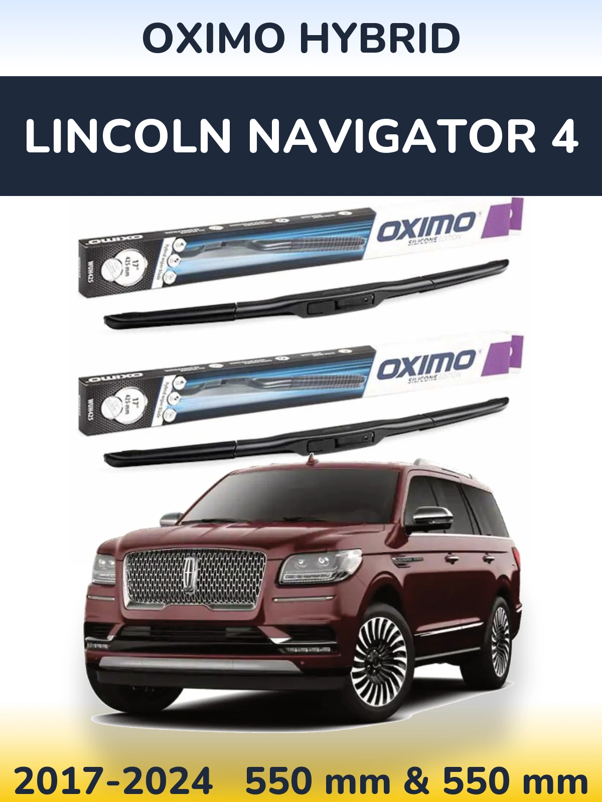 Front wiper blade set Oximo Hybrid 550 & 550 mm for Lincoln Navigator 4 2017-2024