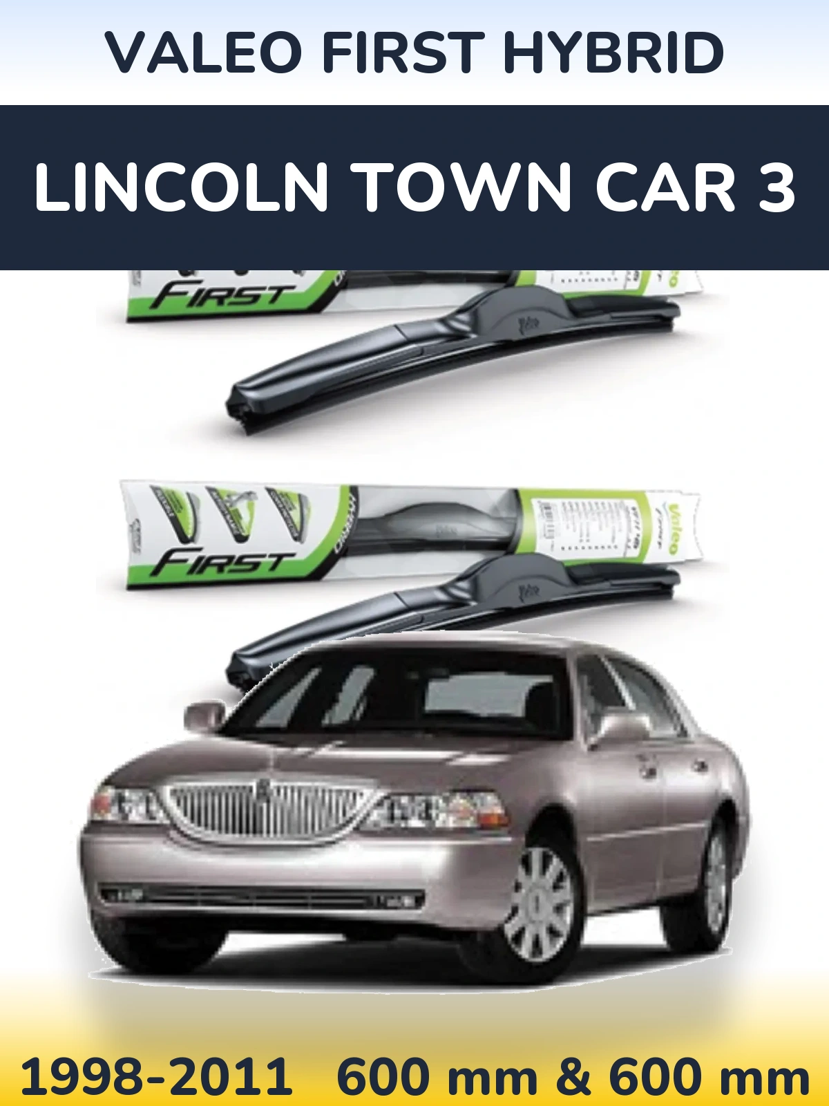 Front wiper blade set Valeo First Hybrid 600 & 600 mm for Lincoln Town Car 3 1998-2011
