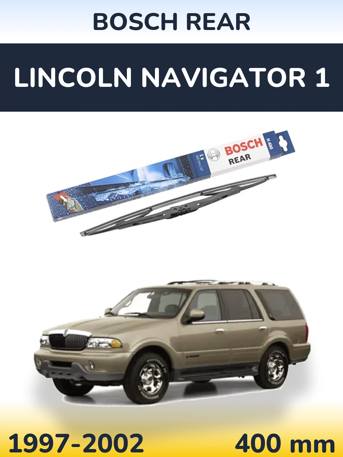 Rear wiper blade BOSCH Rear 400 mm for Lincoln Navigator 1 1997-2002