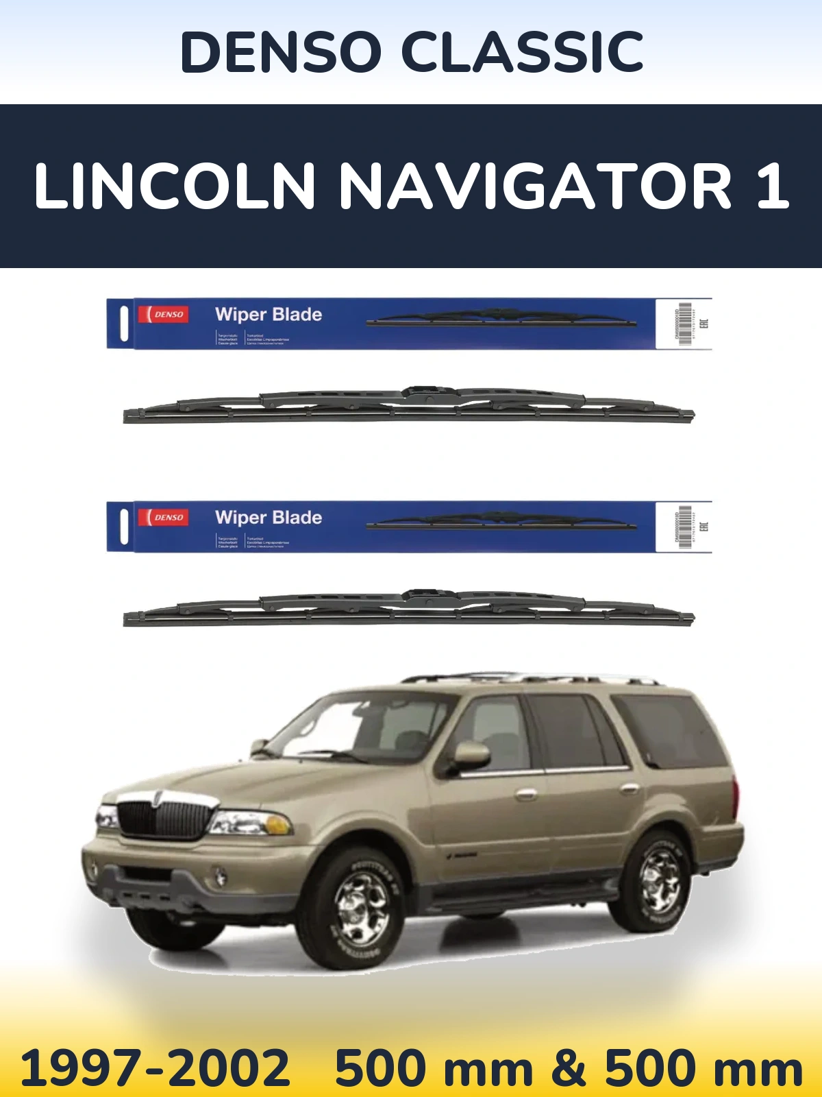 Комплект передних дворников Denso Classic 500 & 500 мм для Lincoln Navigator 1 1997-2002