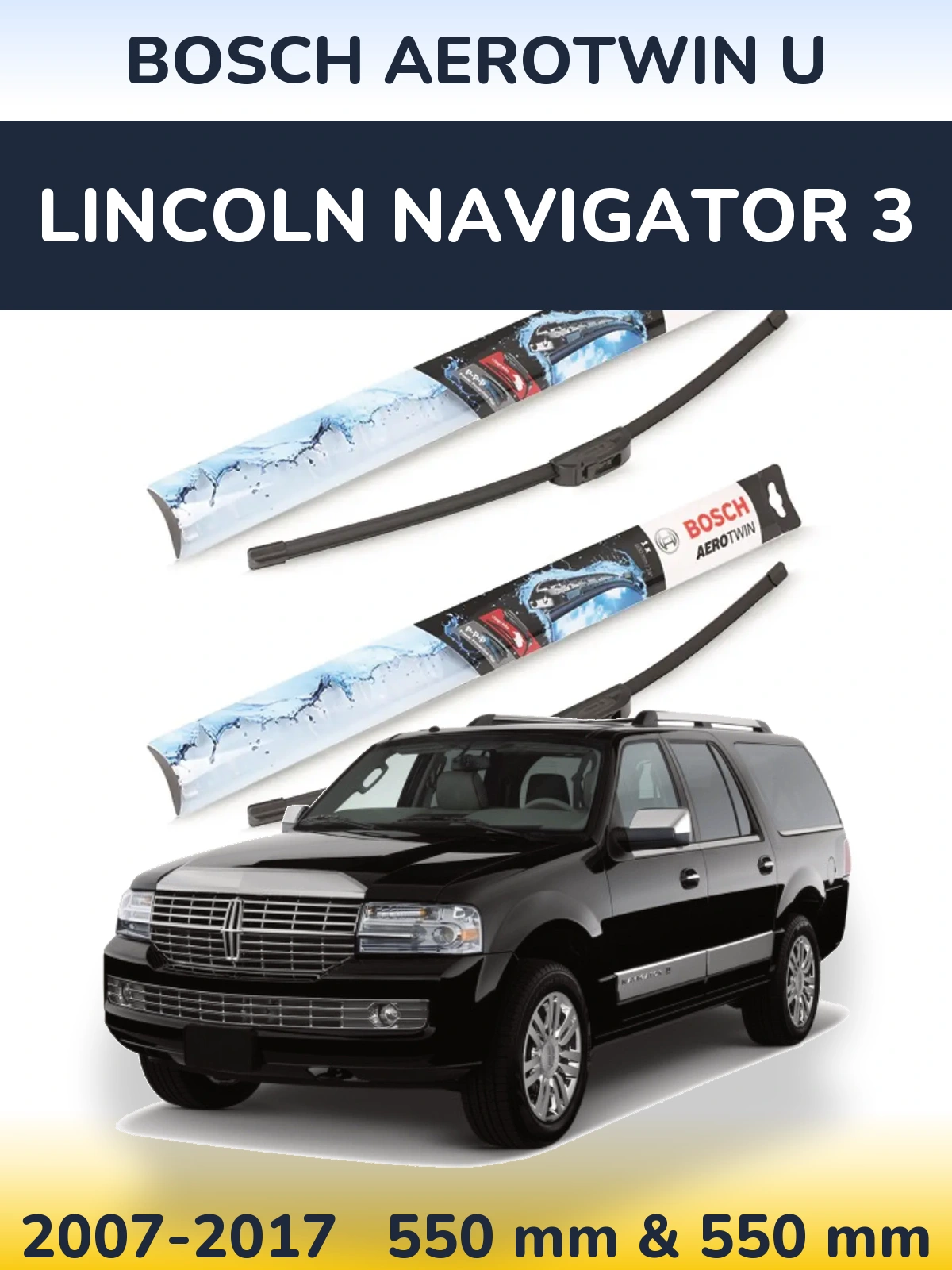 Комплект передних дворников BOSCH AeroTwin U 550 & 550 мм для Lincoln Navigator 3 2007-2017