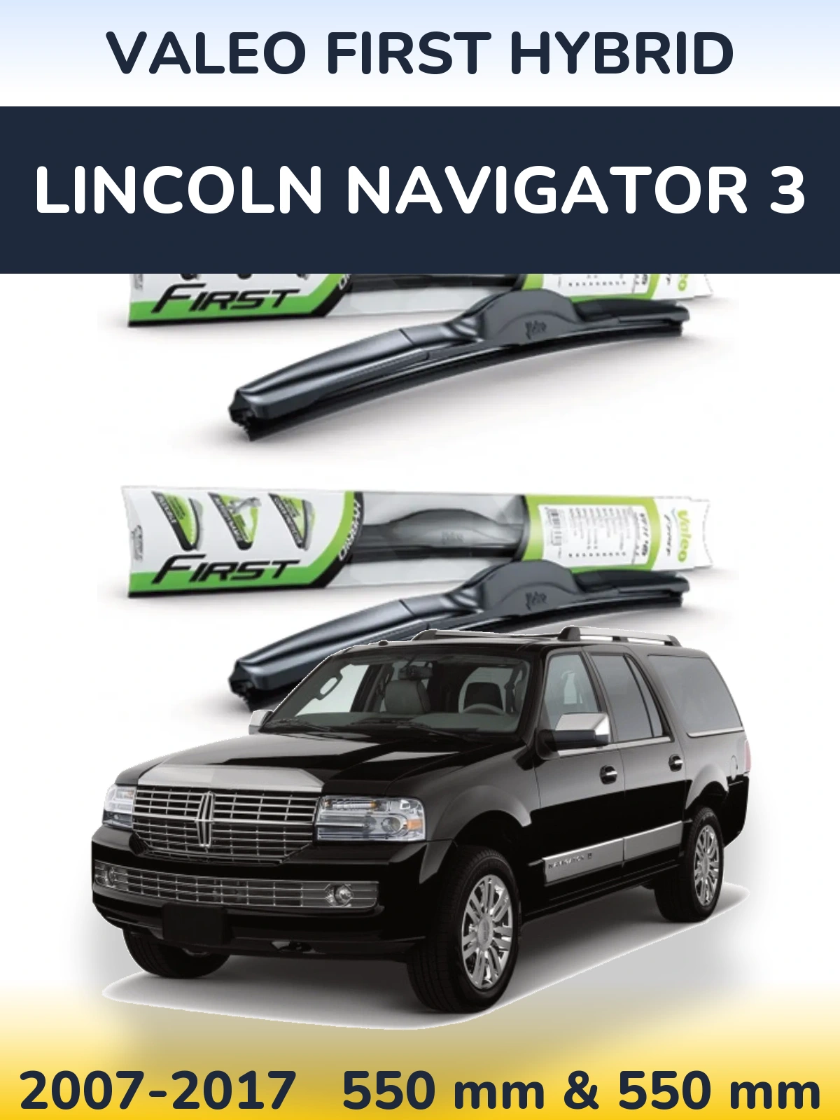 Комплект передних дворников Valeo First Hybrid 550 & 550 мм для Lincoln Navigator 3 2007-2017