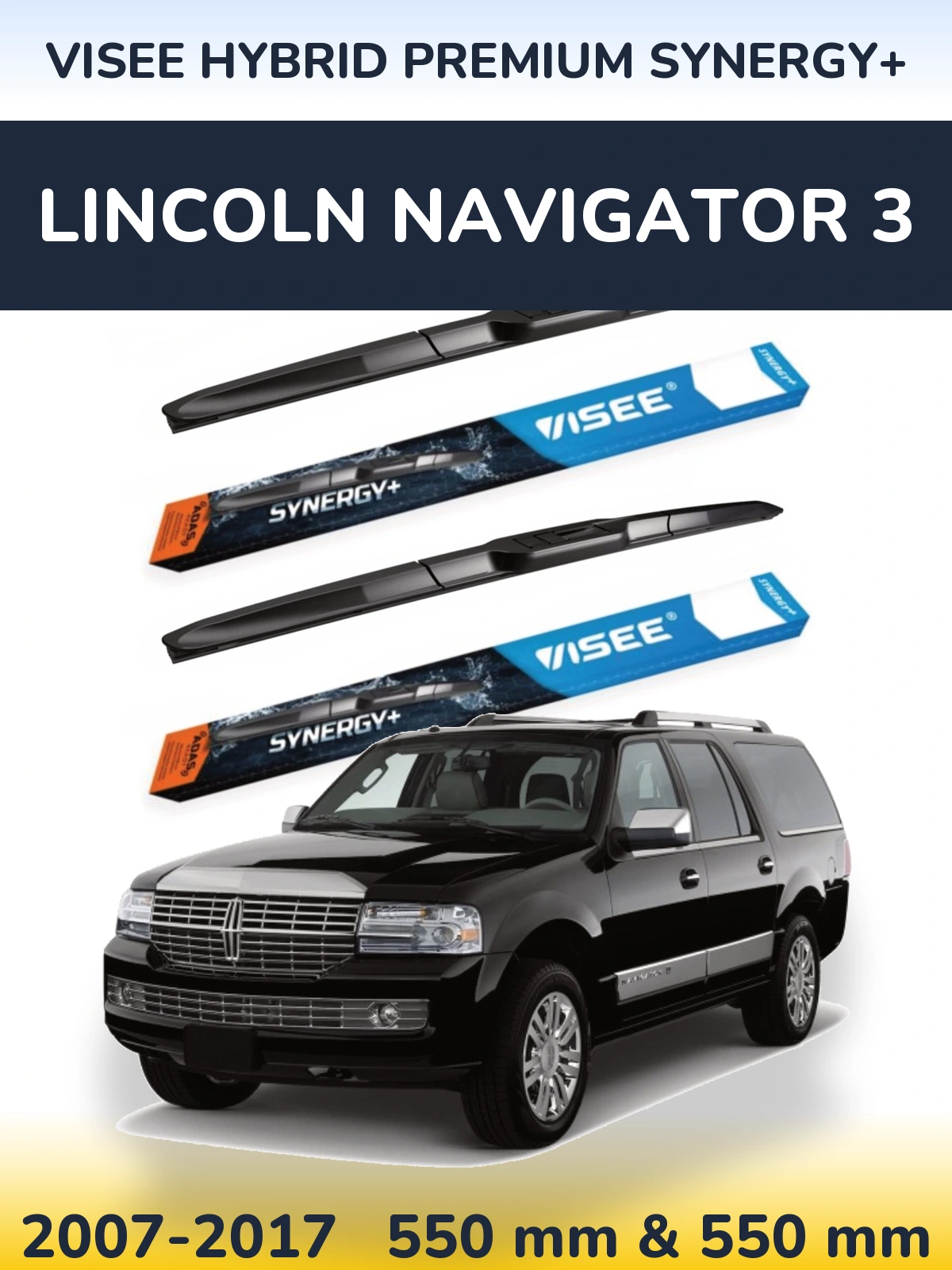 Front wiper blade set VISEE HYBRID PREMIUM SYNERGY+ 550 & 550 mm for Lincoln Navigator 3 2007-2017