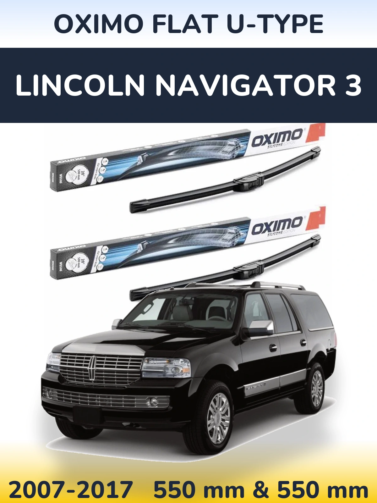 Front wiper blade set Oximo Flat U-type 550 & 550 mm for Lincoln Navigator 3 2007-2017
