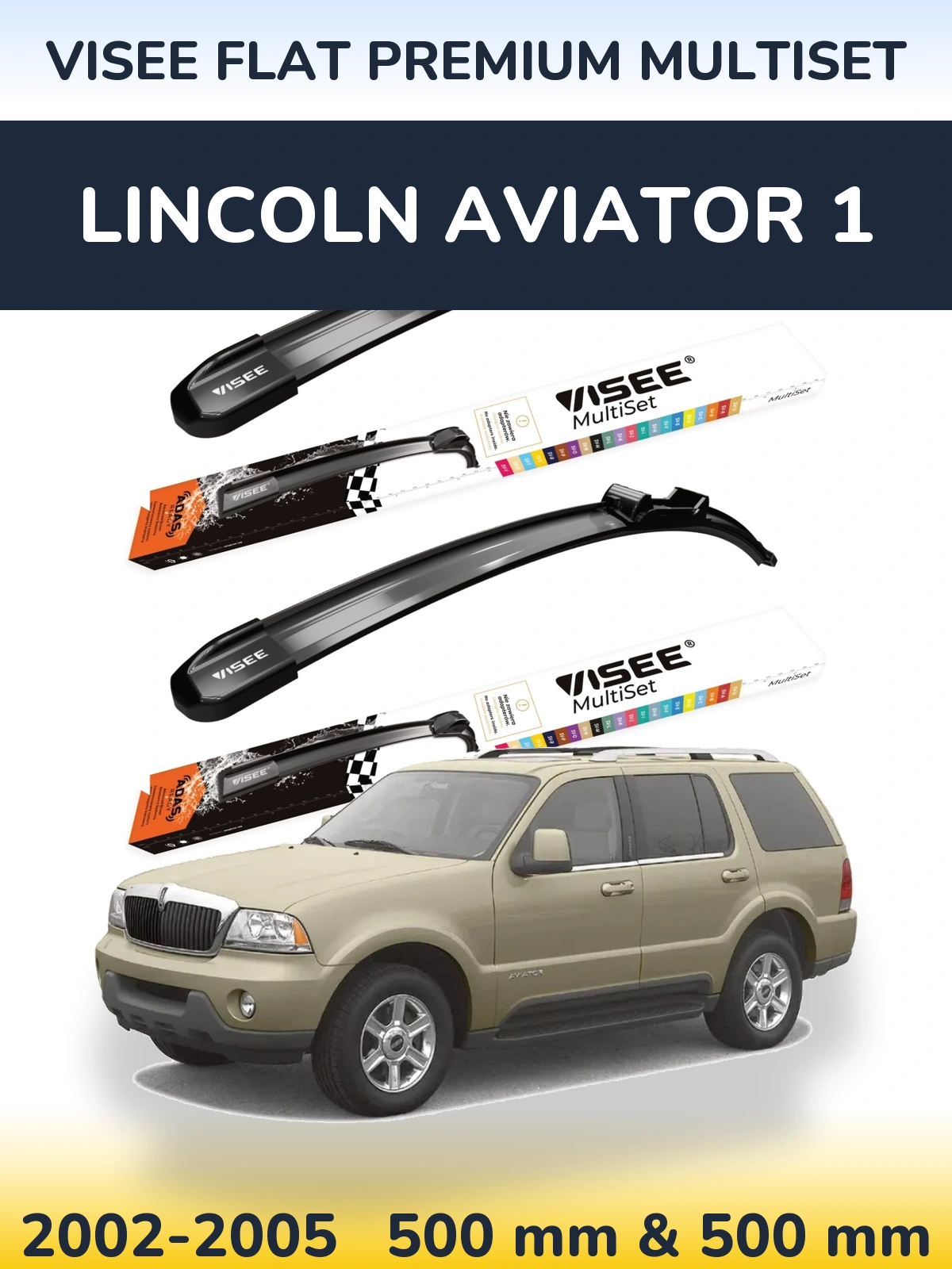 Комплект передніх щіток VISEE FLAT PREMIUM MultiSet 500 & 500 мм для Lincoln Aviator 1 2002-2005