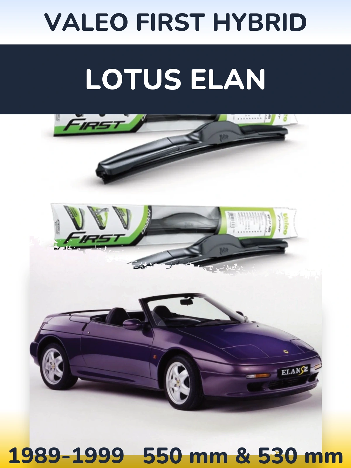 Front wiper blade set Valeo First Hybrid 550 & 530 mm for Lotus Elan 1989-1999