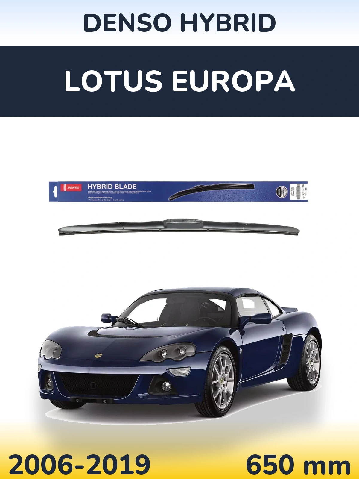 Front wiper blade Denso Hybrid 650 mm for Lotus Europa 2006-2019