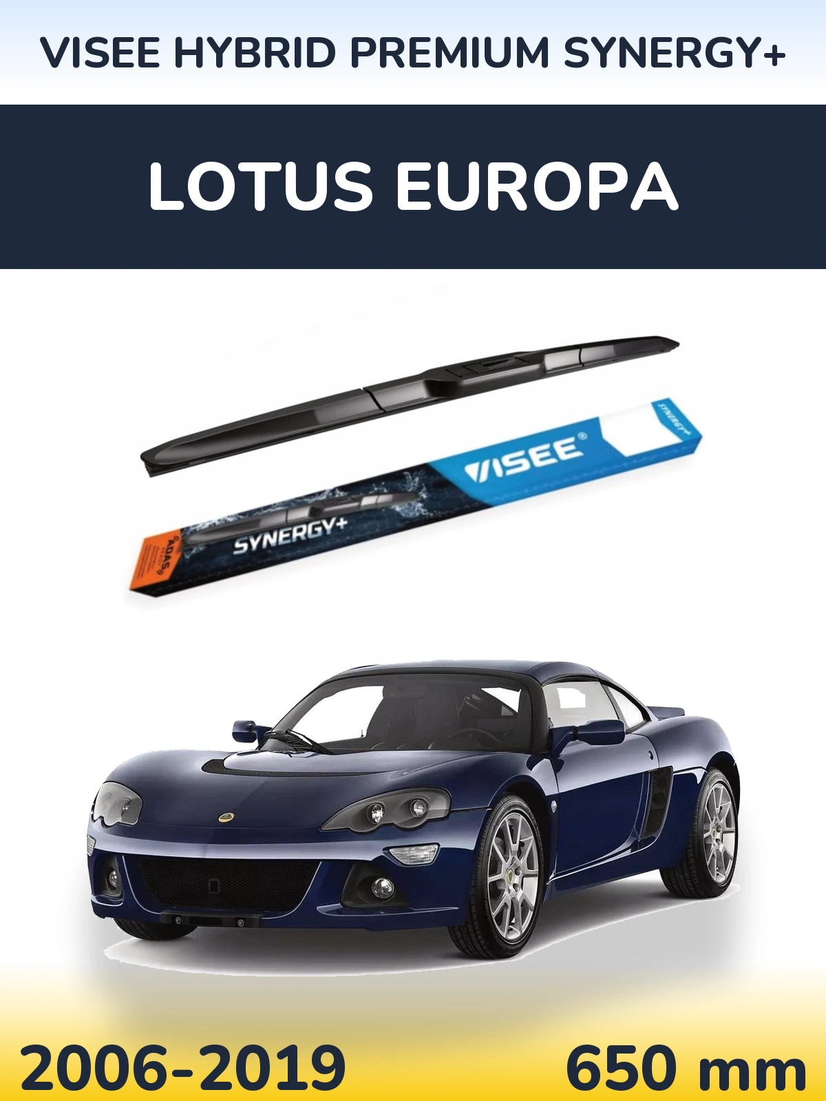 Front wiper blade VISEE HYBRID PREMIUM SYNERGY+ 650 mm for Lotus Europa 2006-2019