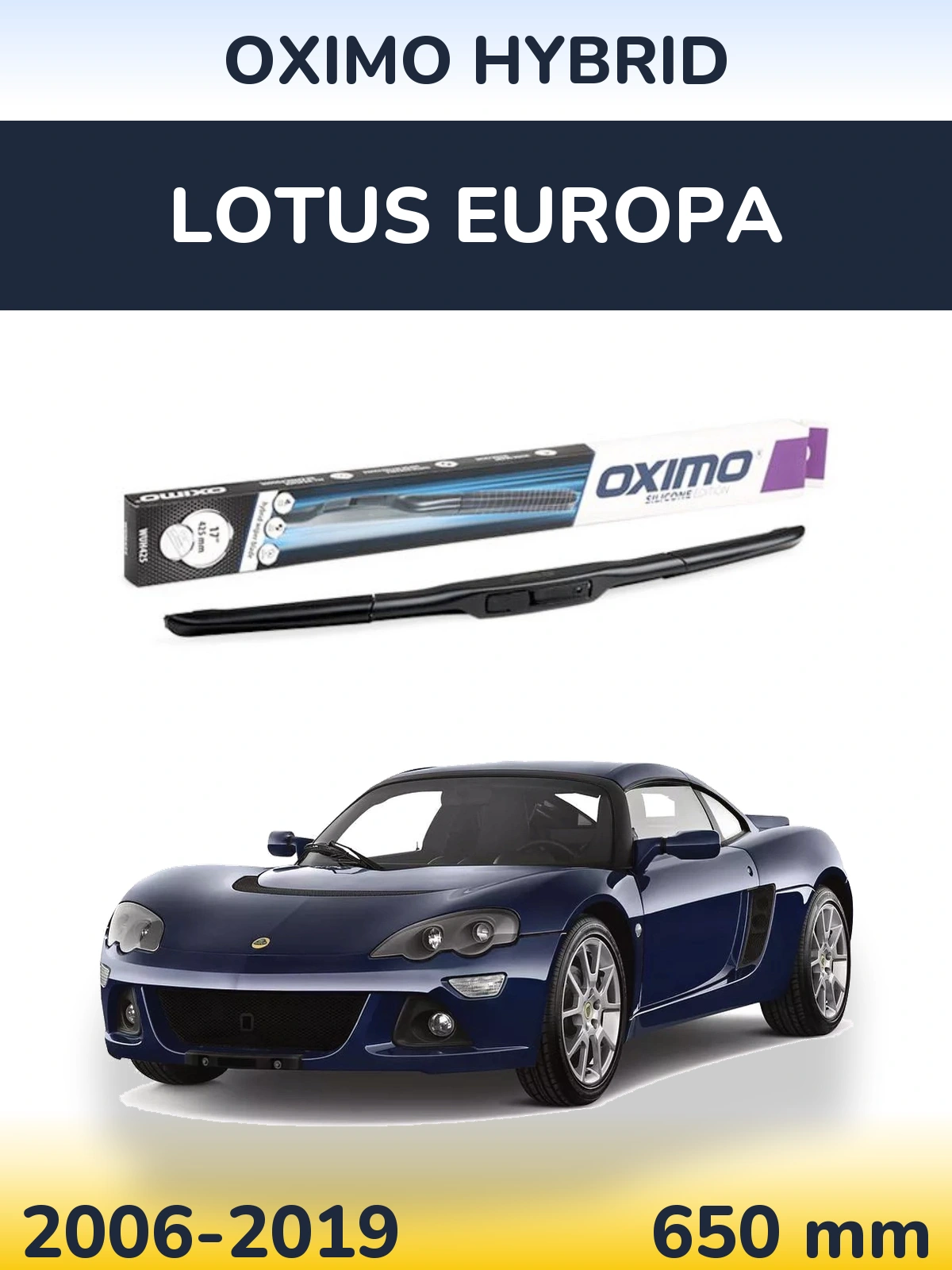 Front wiper blade Oximo Hybrid 650 mm for Lotus Europa 2006-2019