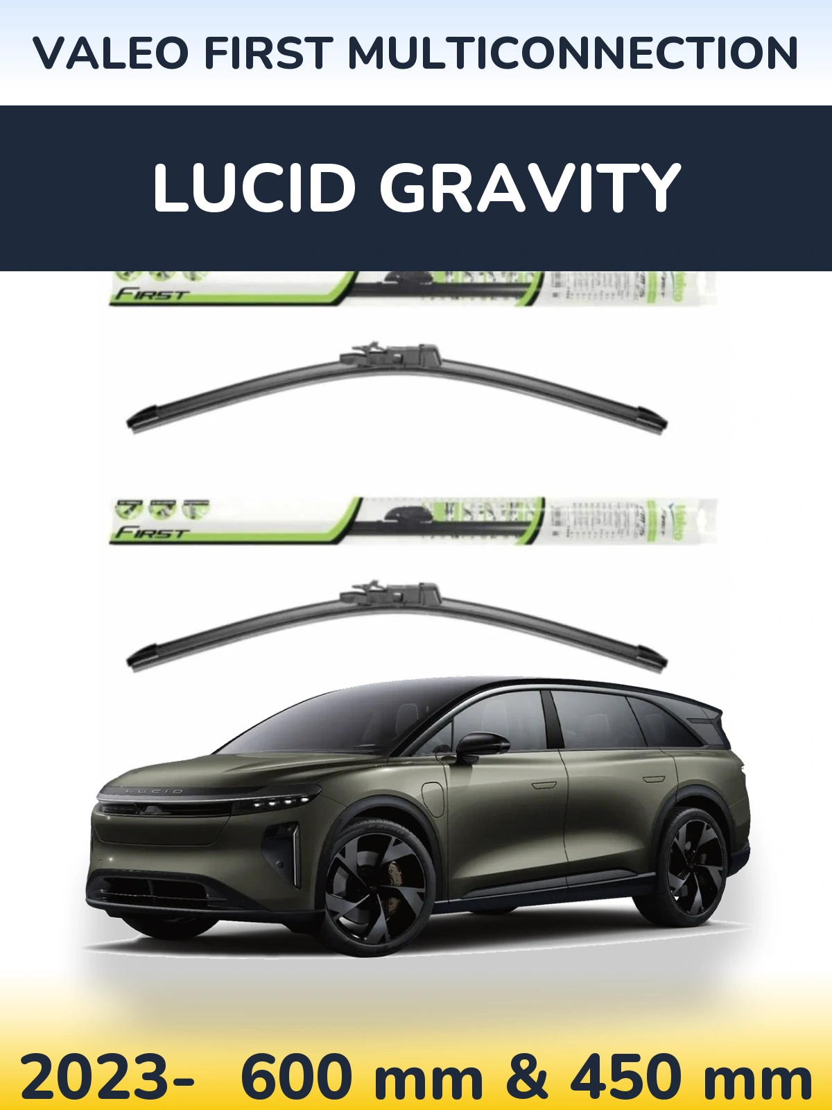Front wiper blade set Valeo First MultiConnection 600 & 450 mm for Lucid Gravity 2023-2026