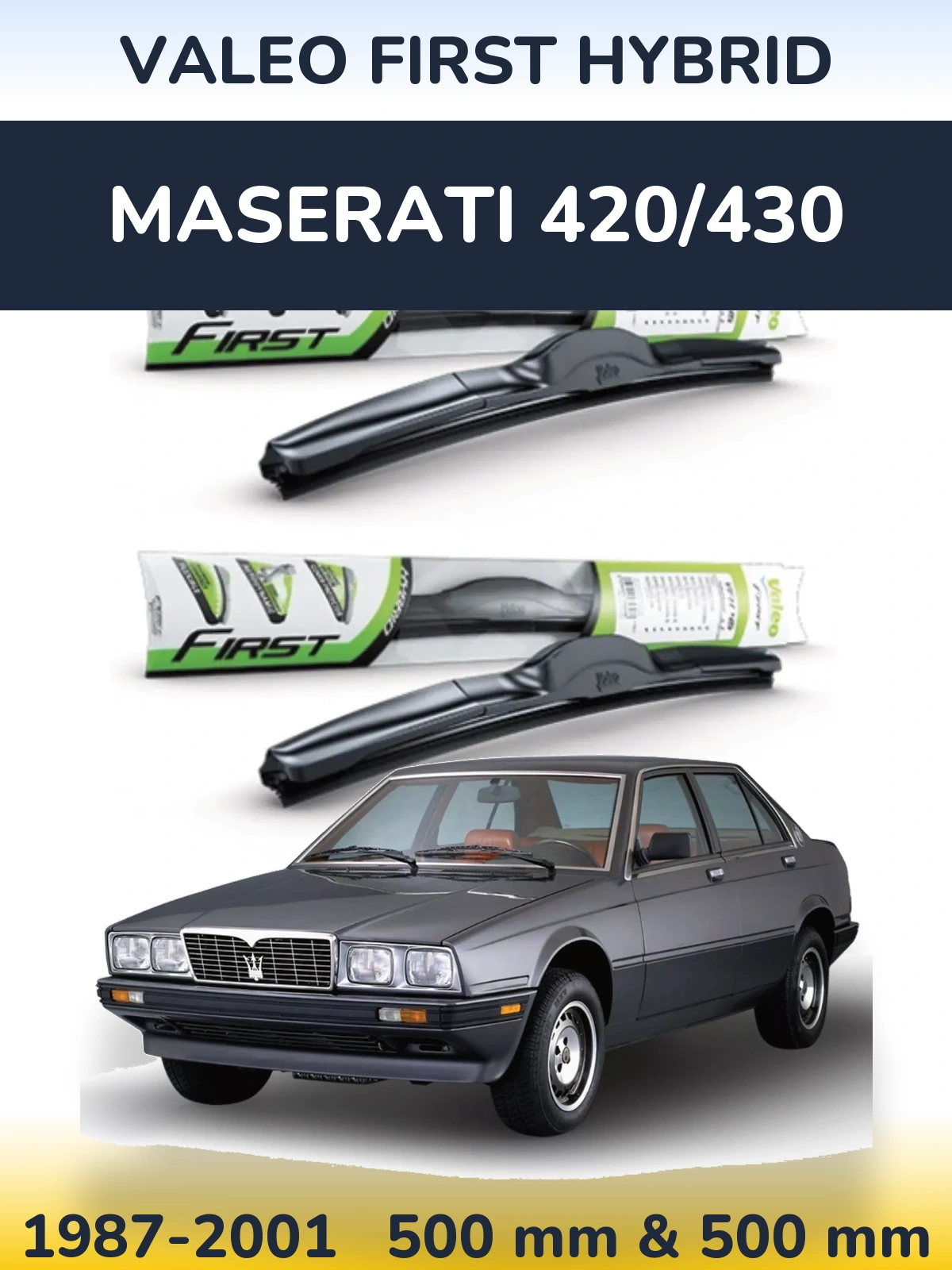 Комплект передних дворников Valeo First Hybrid 500 & 500 мм для Maserati 420/430 1987-2001