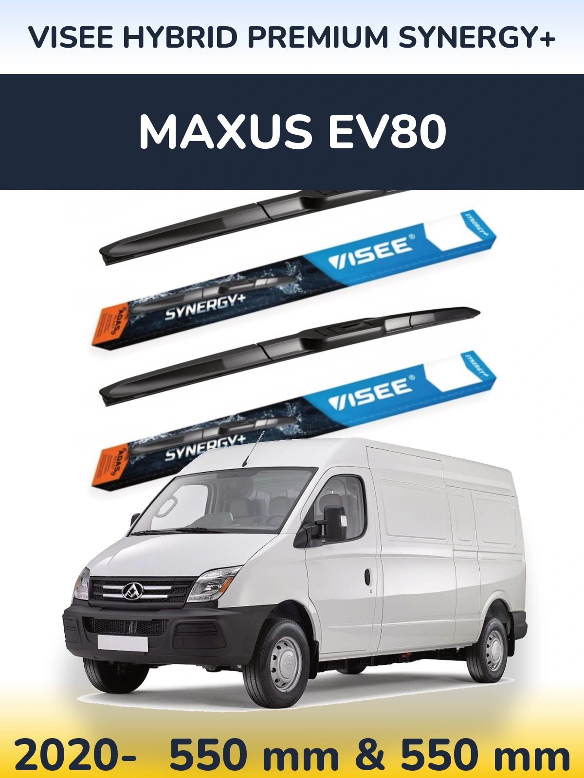 Front wiper blade set VISEE HYBRID PREMIUM SYNERGY+ 550 & 550 mm for Maxus EV80 2020-2026