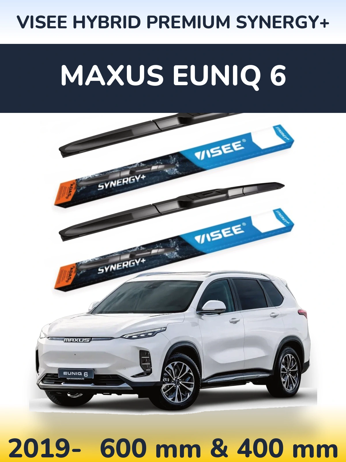 Front wiper blade set VISEE HYBRID PREMIUM SYNERGY+ 600 & 400 mm for Maxus Euniq 6 2019-2026