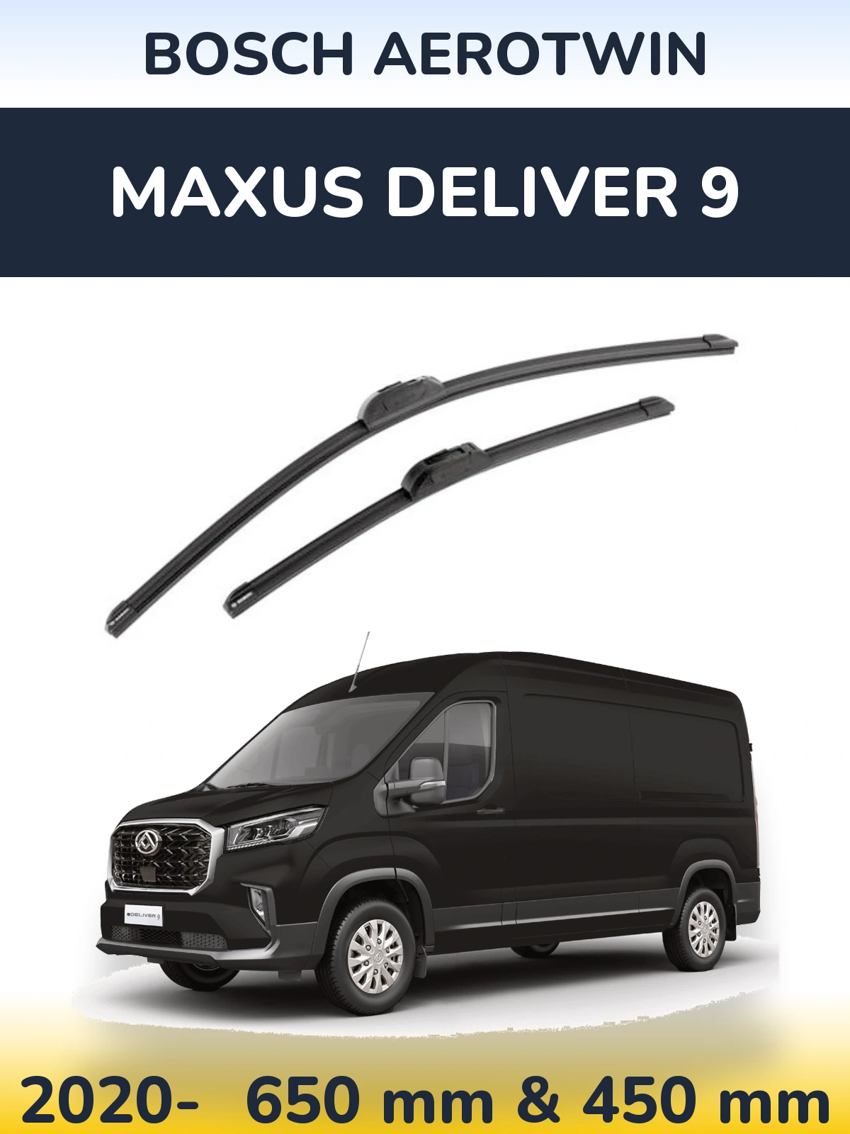 Front wiper blade set BOSCH AeroTwin 650 & 450 mm for Maxus Deliver 9 2020-2026