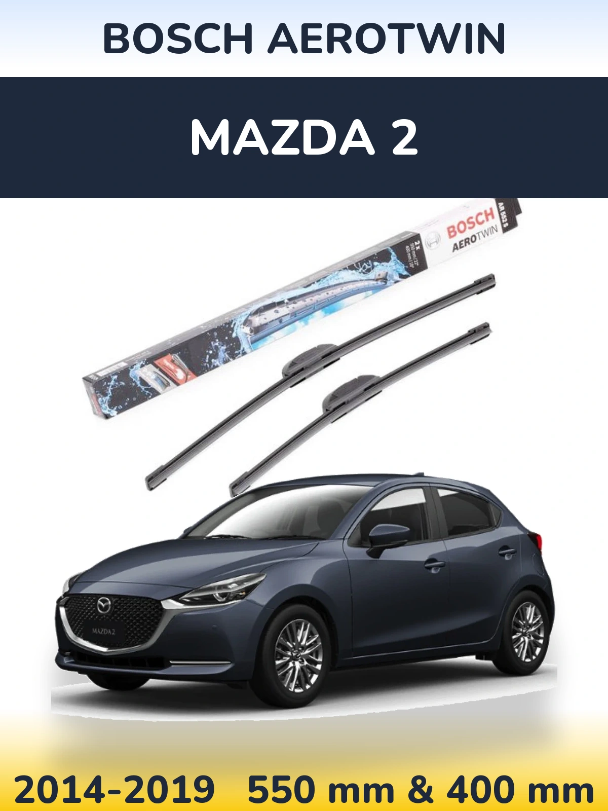 Front wiper blade set BOSCH AeroTwin 550 & 400 mm for Mazda 2 2014-2019