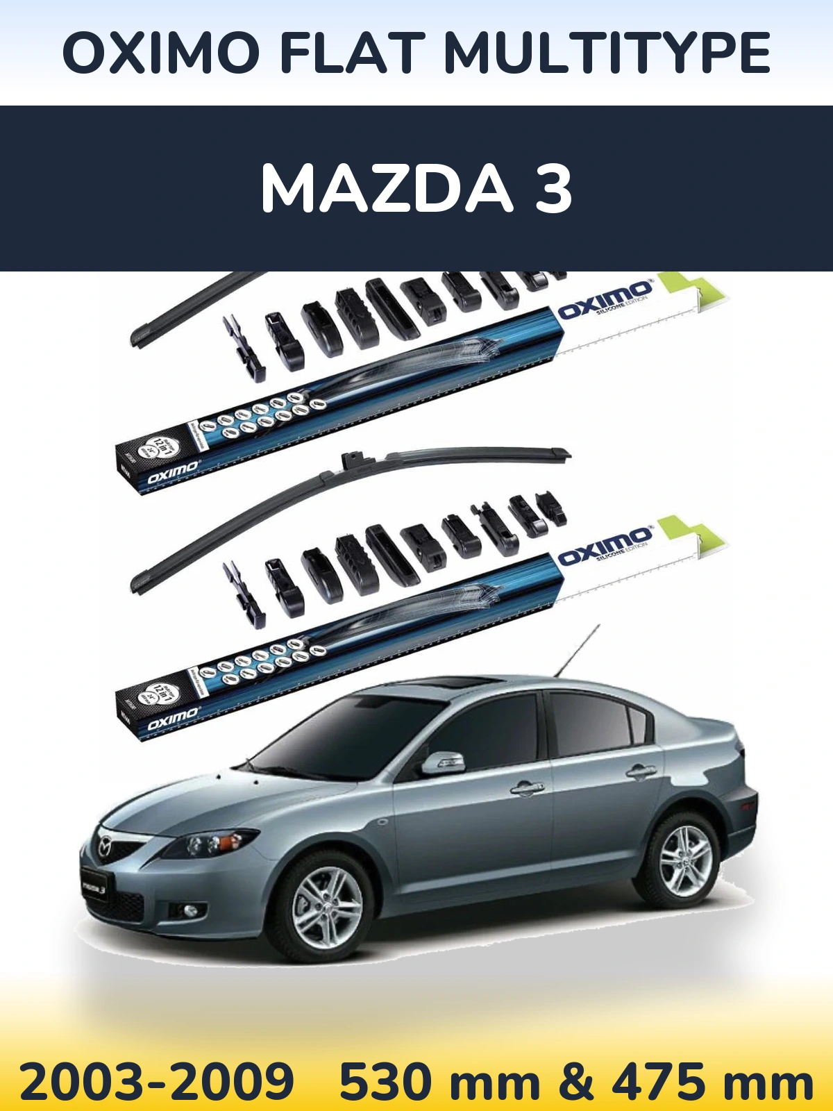 Front wiper blade set Oximo Flat MultiTipoe 530 & 475 mm for Mazda 3 2003-2009
